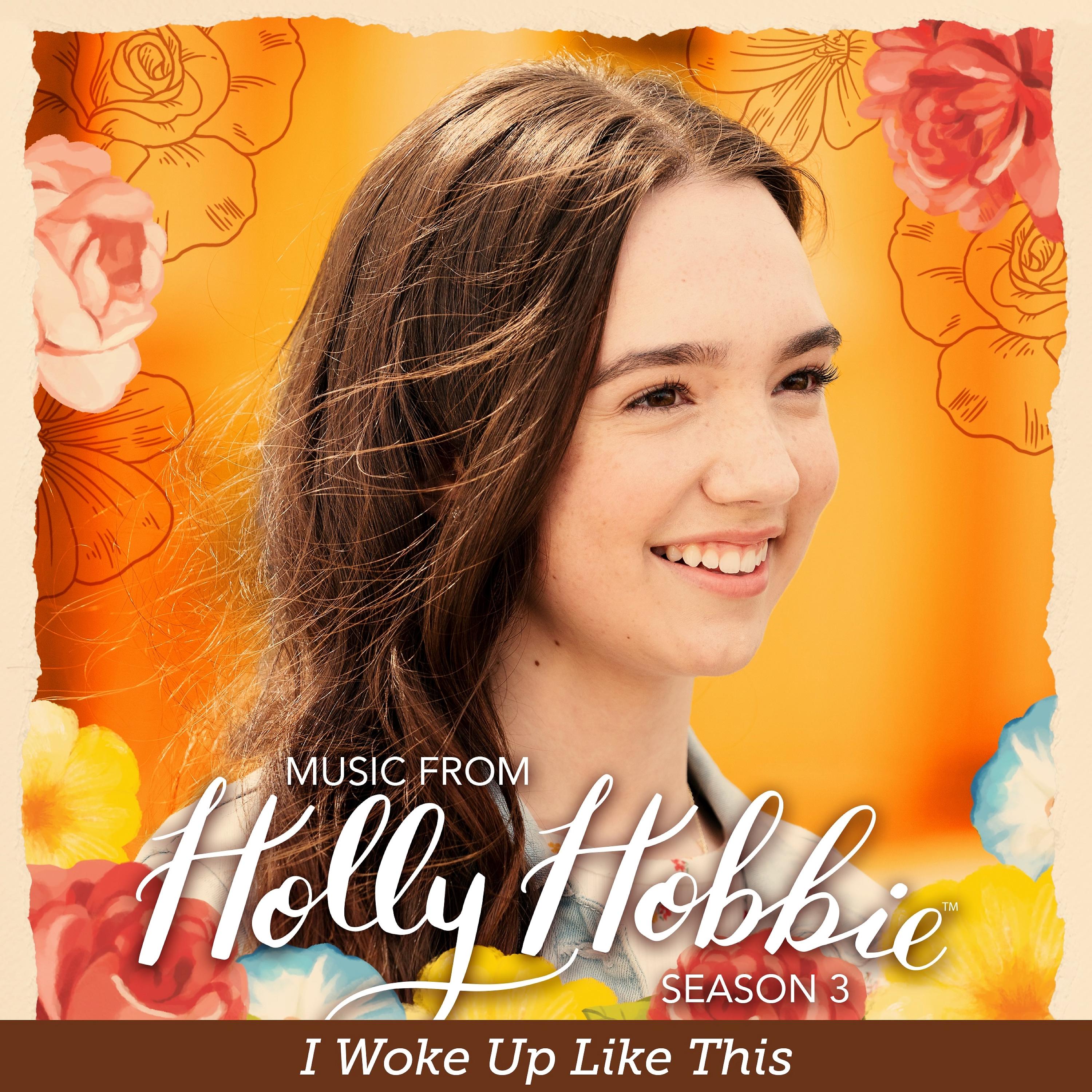 Постер альбома I Woke Up Like This (From "Holly Hobbie")
