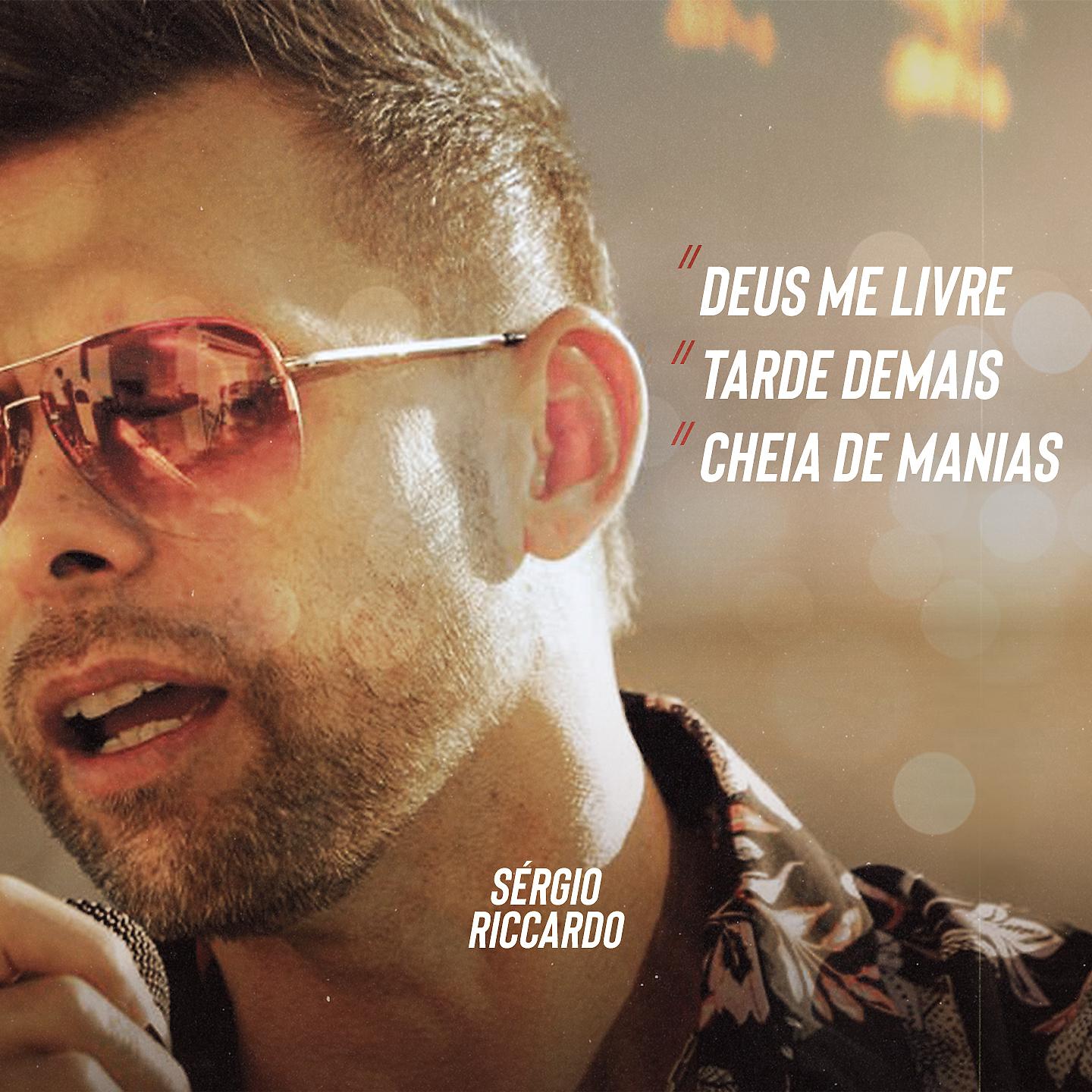 Постер альбома Deus Me Livre / Tarde Demais / Cheia de Manias