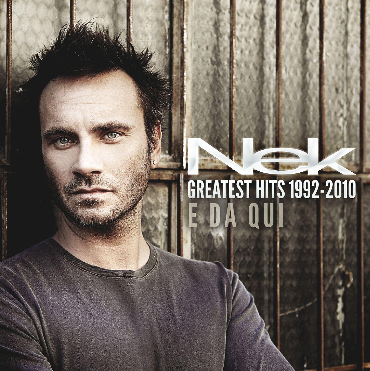 2010 1992. Нек итальянский певец. Greatest Hits 1992-2010 - e da qui. Nek. Нек итальянский певец альбомы.