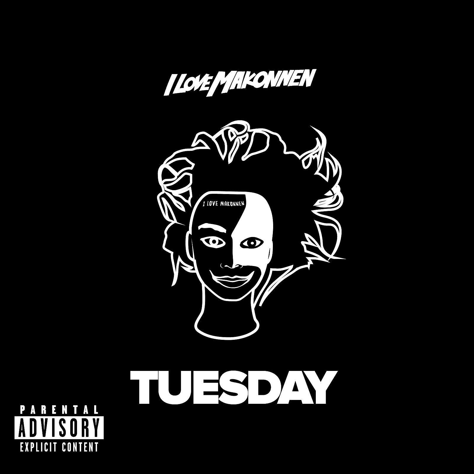 ILOVEMAKONNEN - Tuesday