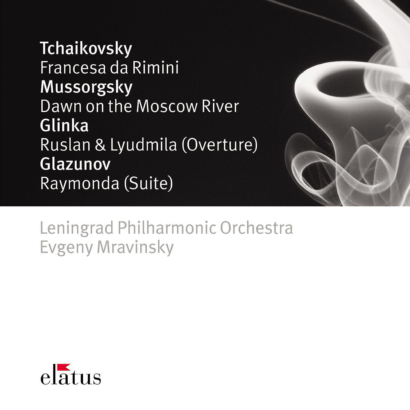 Постер альбома Tchaikovsky, Mussorgsky, Glinka & Glazunov : Orchestral Works  -  Elatus