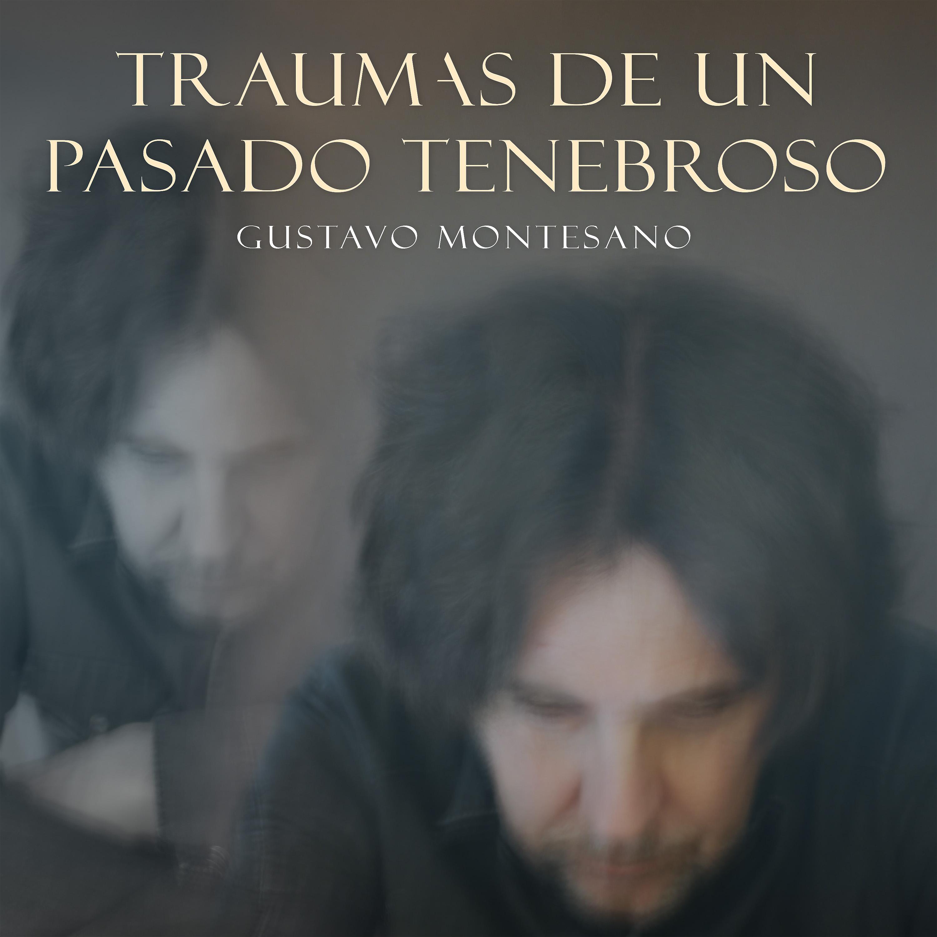Постер альбома Traumas de un Pasado Tenebroso