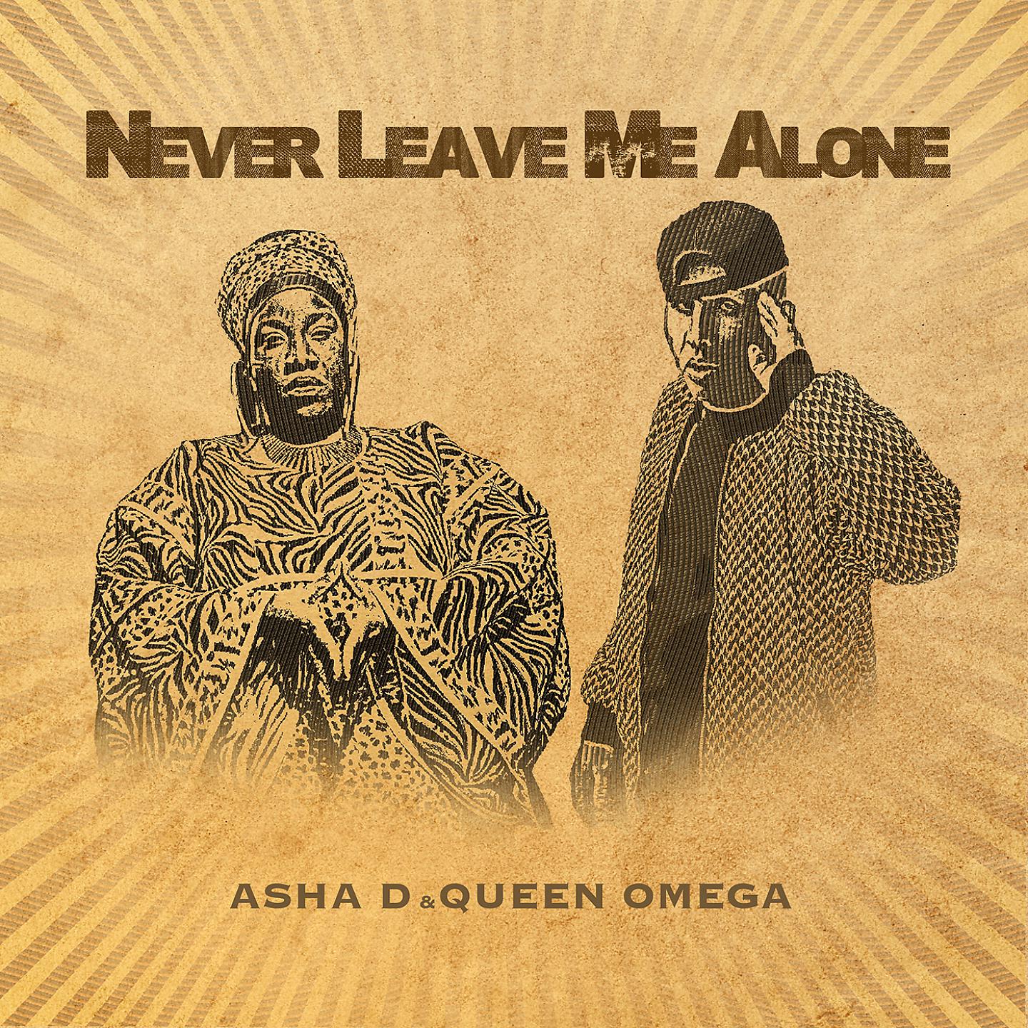 Постер альбома Never Leave Me Alone