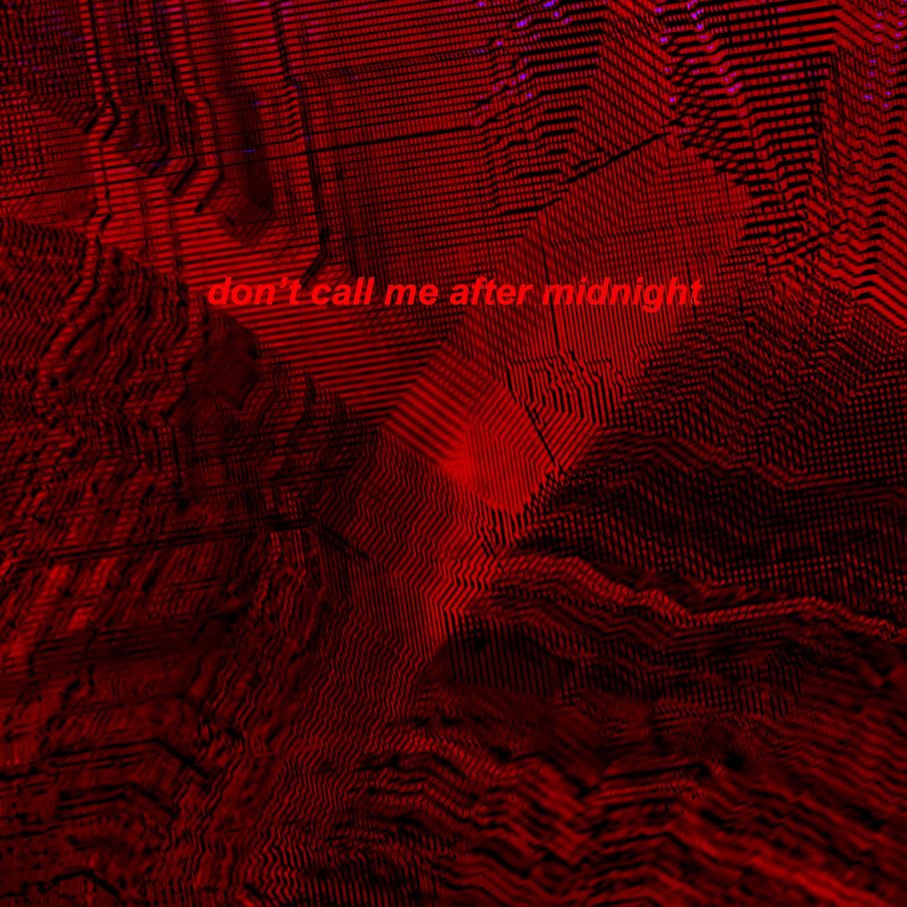Постер альбома Don't Call Me After Midnight