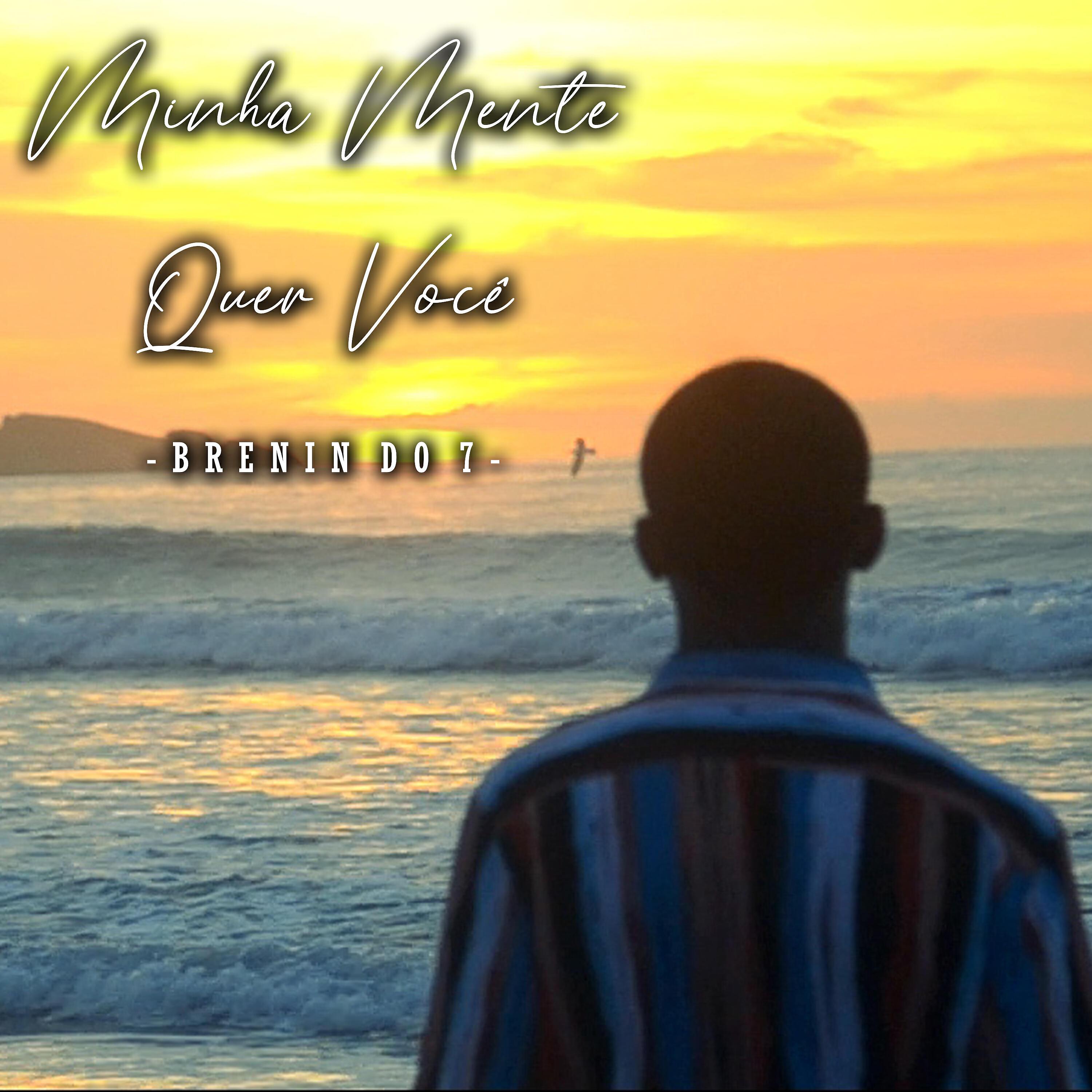 Brenin do 7 - Minha Mente Quer Você