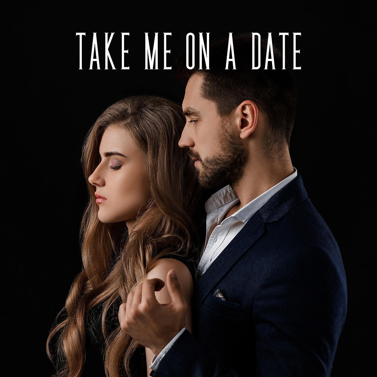 Постер альбома Take Me on a Date
