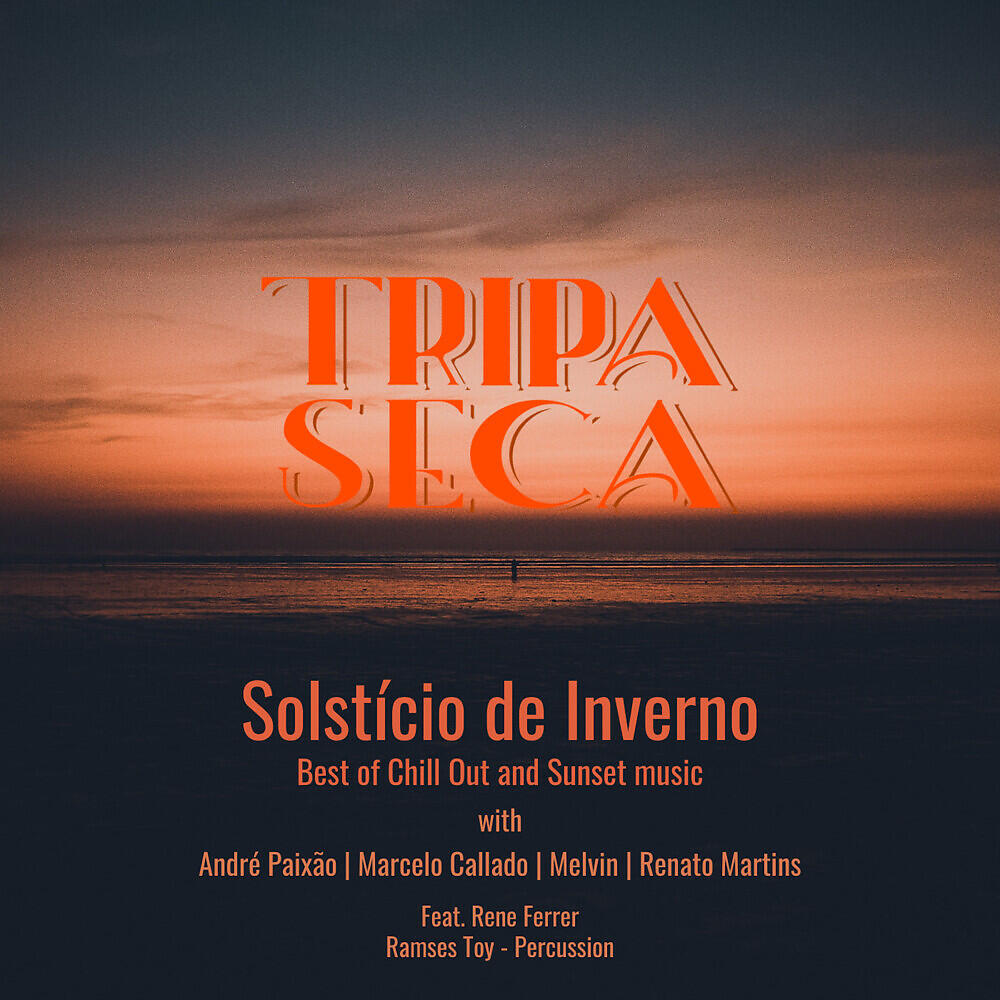 Tripa Seca - Solstício de Inverno
