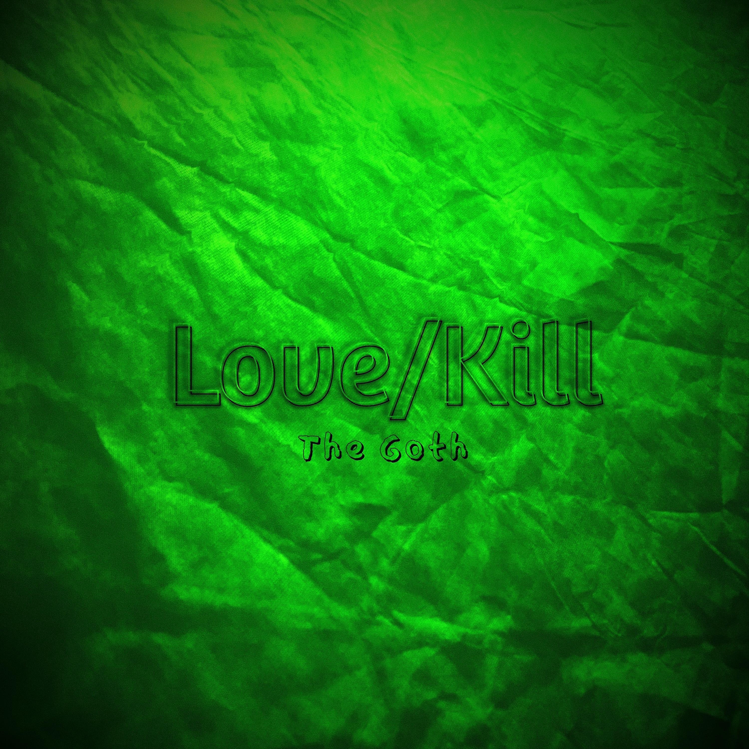 Постер альбома Love/Kill