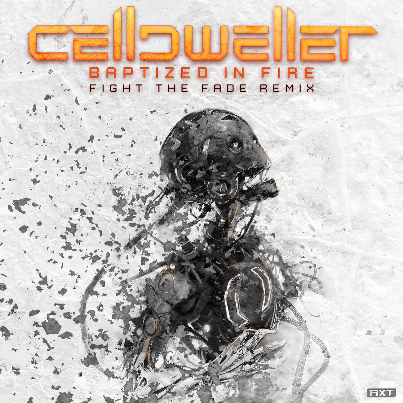 Celldweller - Baptized In Fire (Fight The Fade Remix)