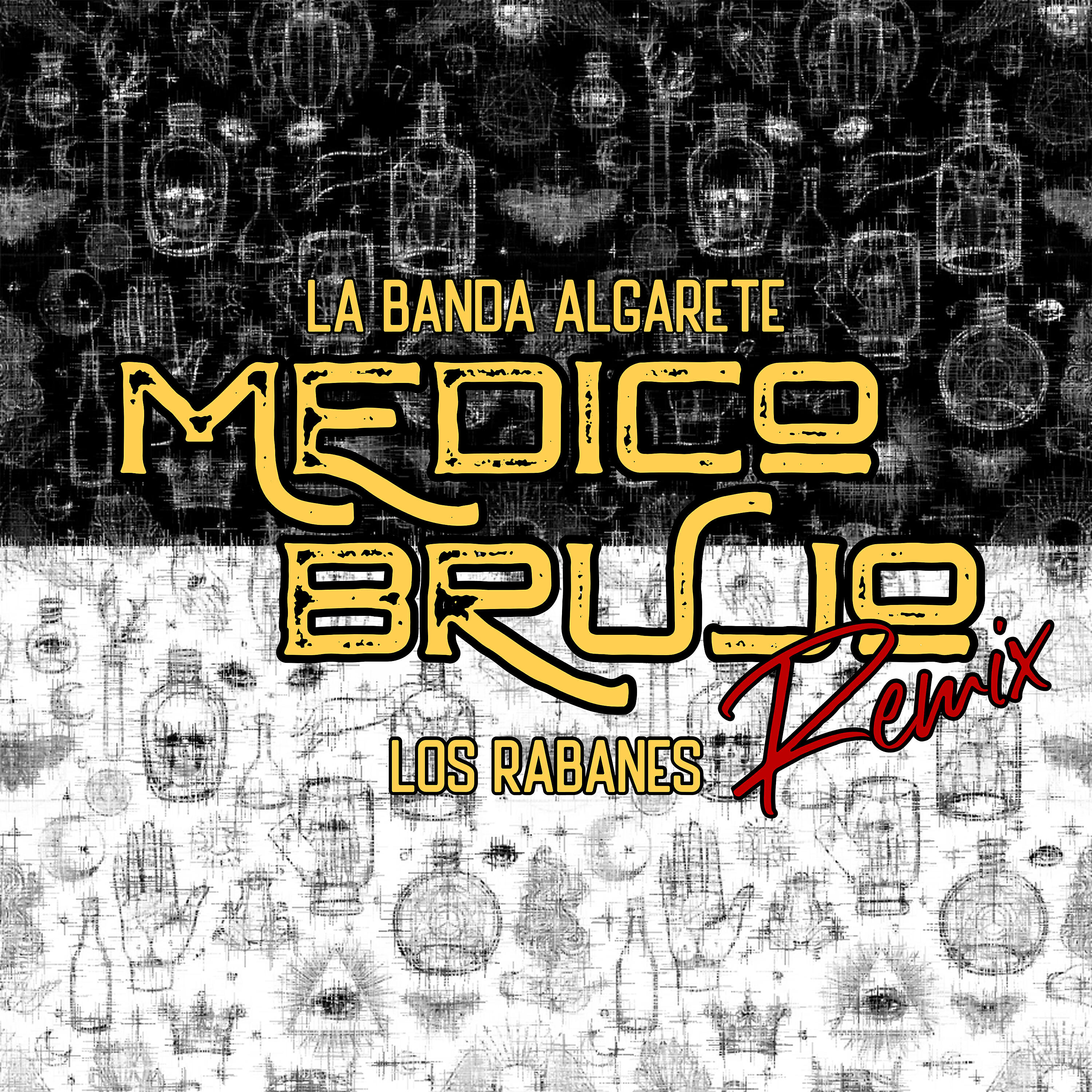 La Banda Algarete - Medico Brujo (Remix)