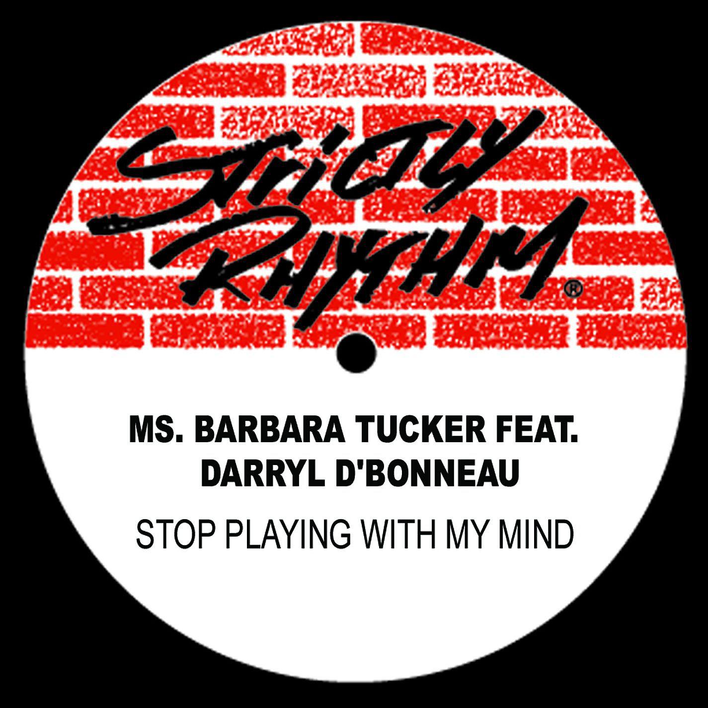 Постер альбома Stop Playing With My Mind (feat. Darryl D'Bonneau)