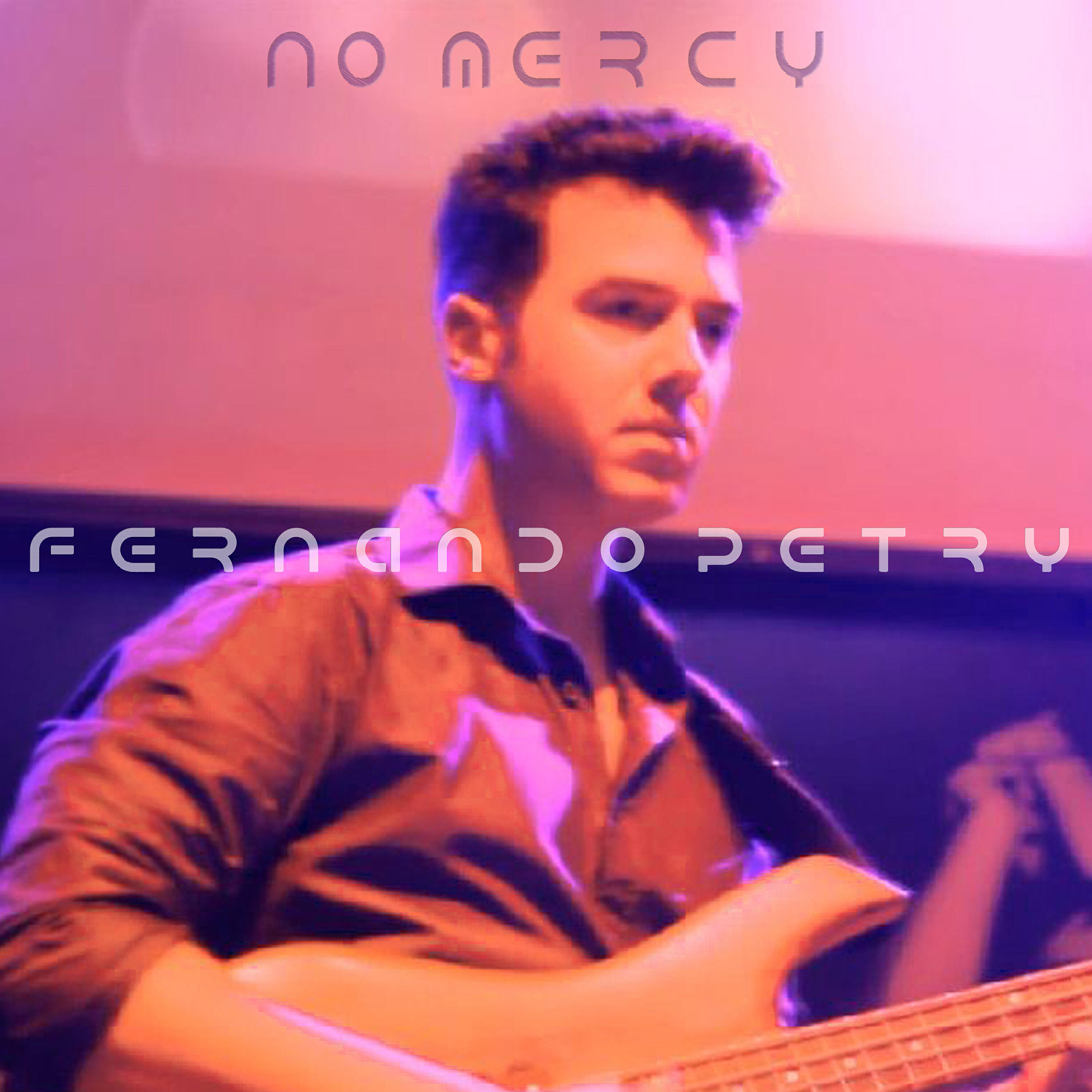 Fernando Petry - No Mercy
