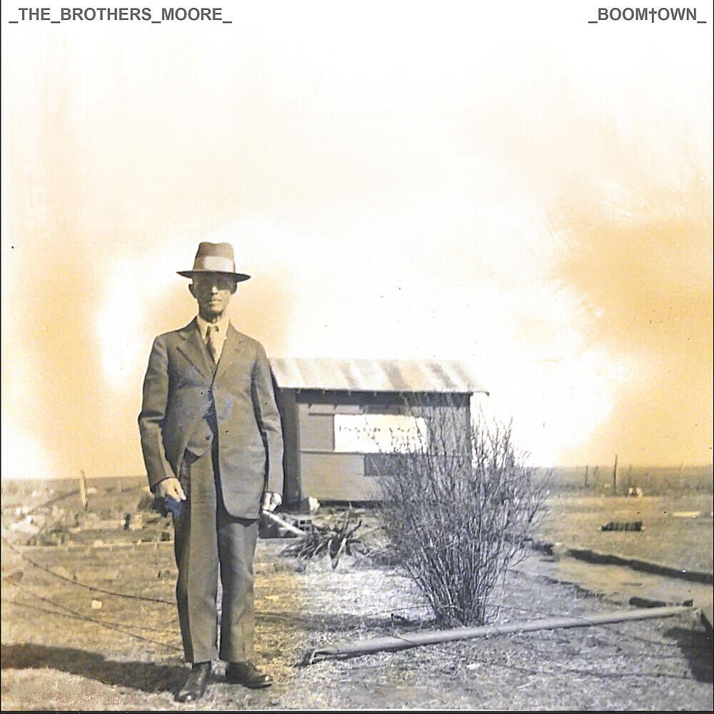 The Brothers Moore - Boomtown