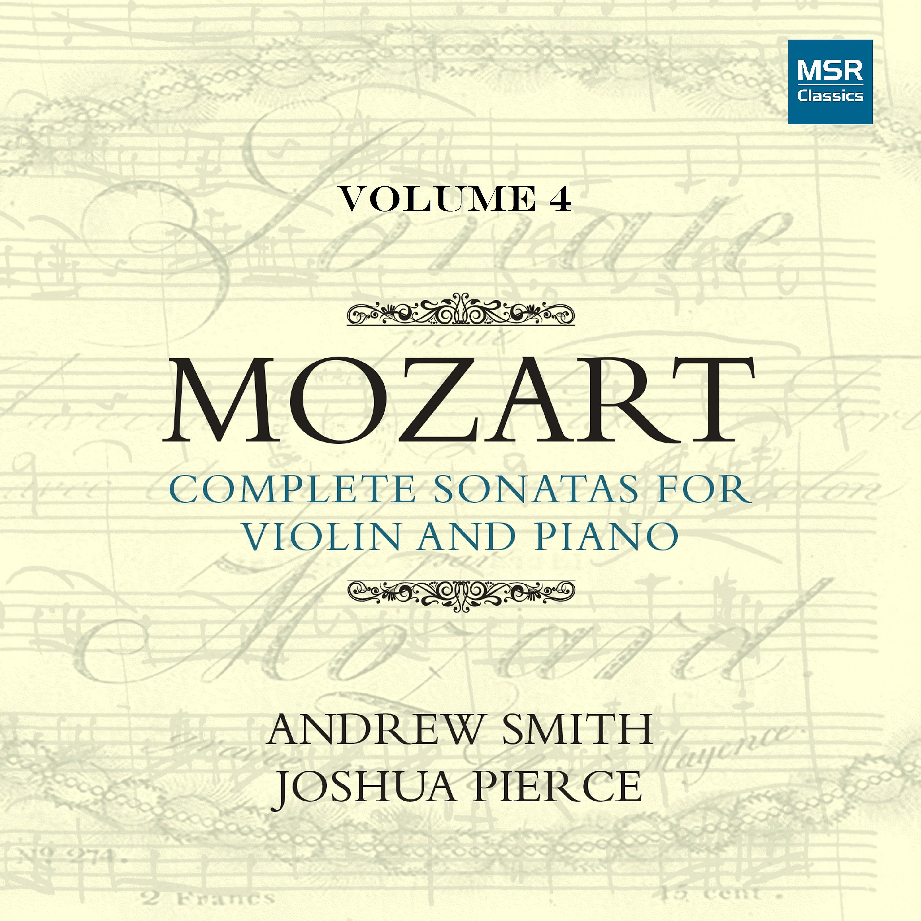 Постер альбома Mozart: Complete Sonatas for Violin and Piano, Vol. 4