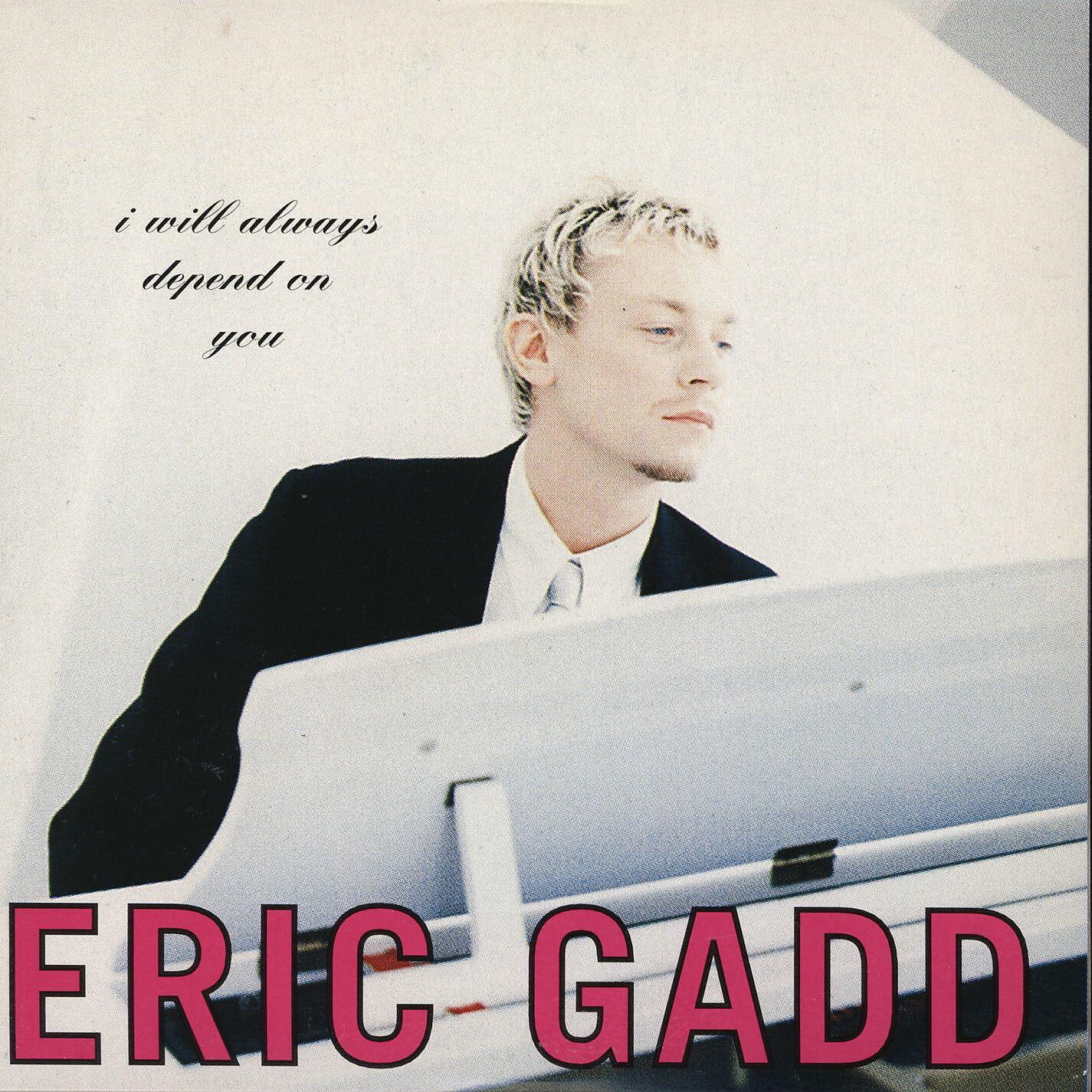 Eric Gadd - I Will Always Depend on You (Soft & Mellow Version)