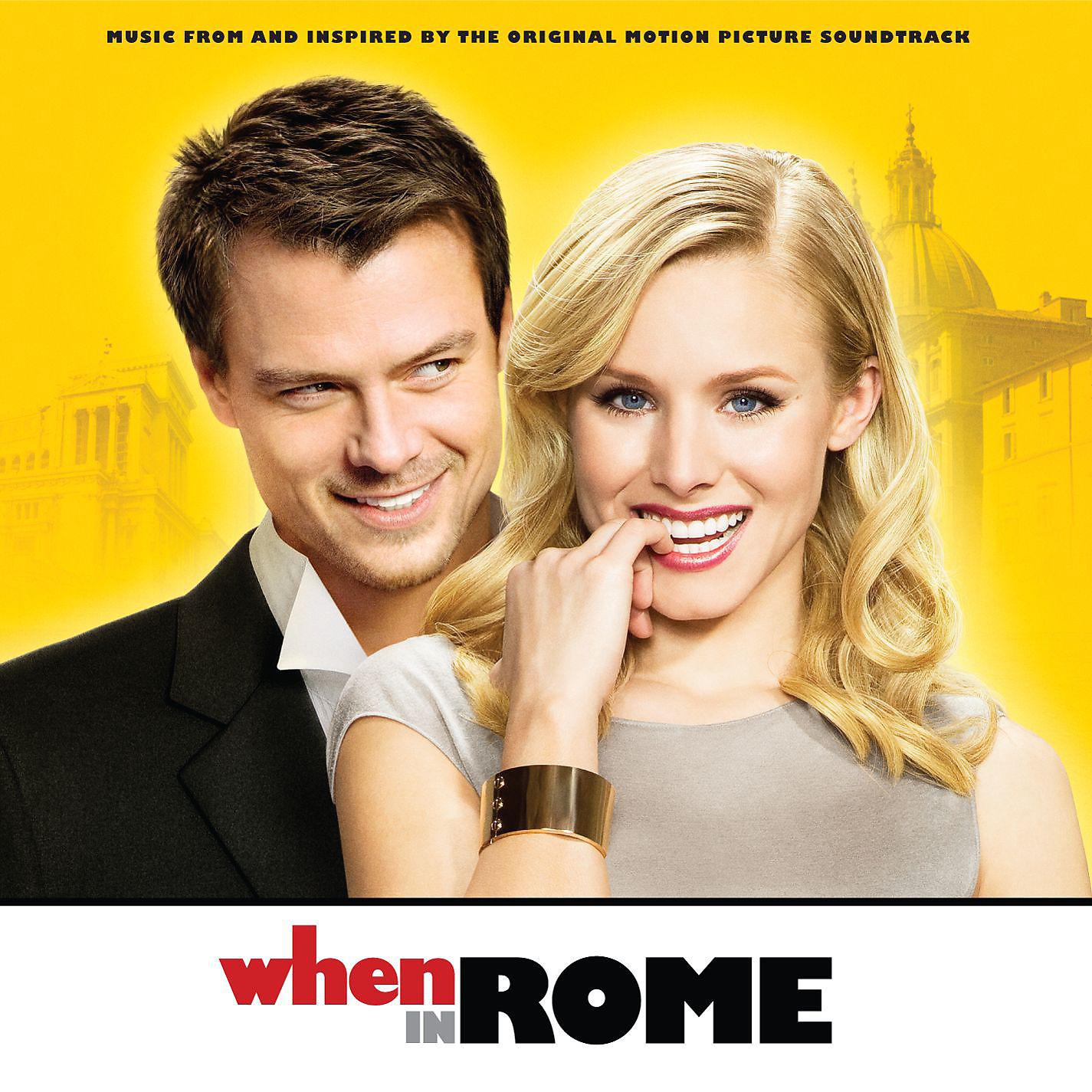 Постер альбома When In Rome - Music From And Inspired By The Original Motion Picture Soundtrack