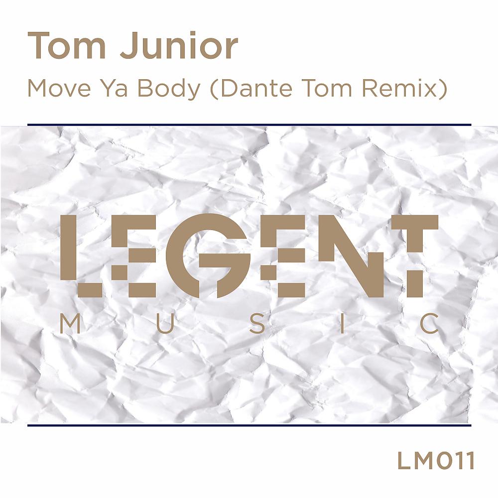 Постер альбома Move Ya Body (Dante Tom Remix)
