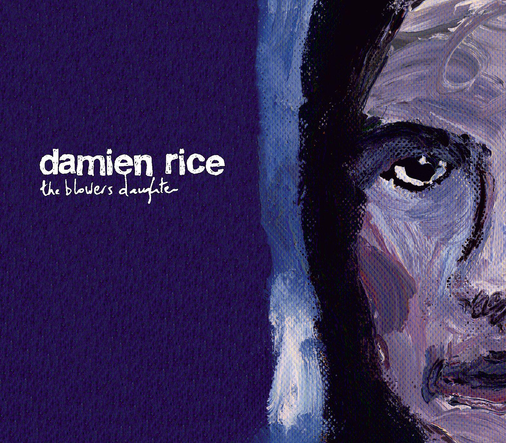 Damien Rice - The Blower's Daughter
