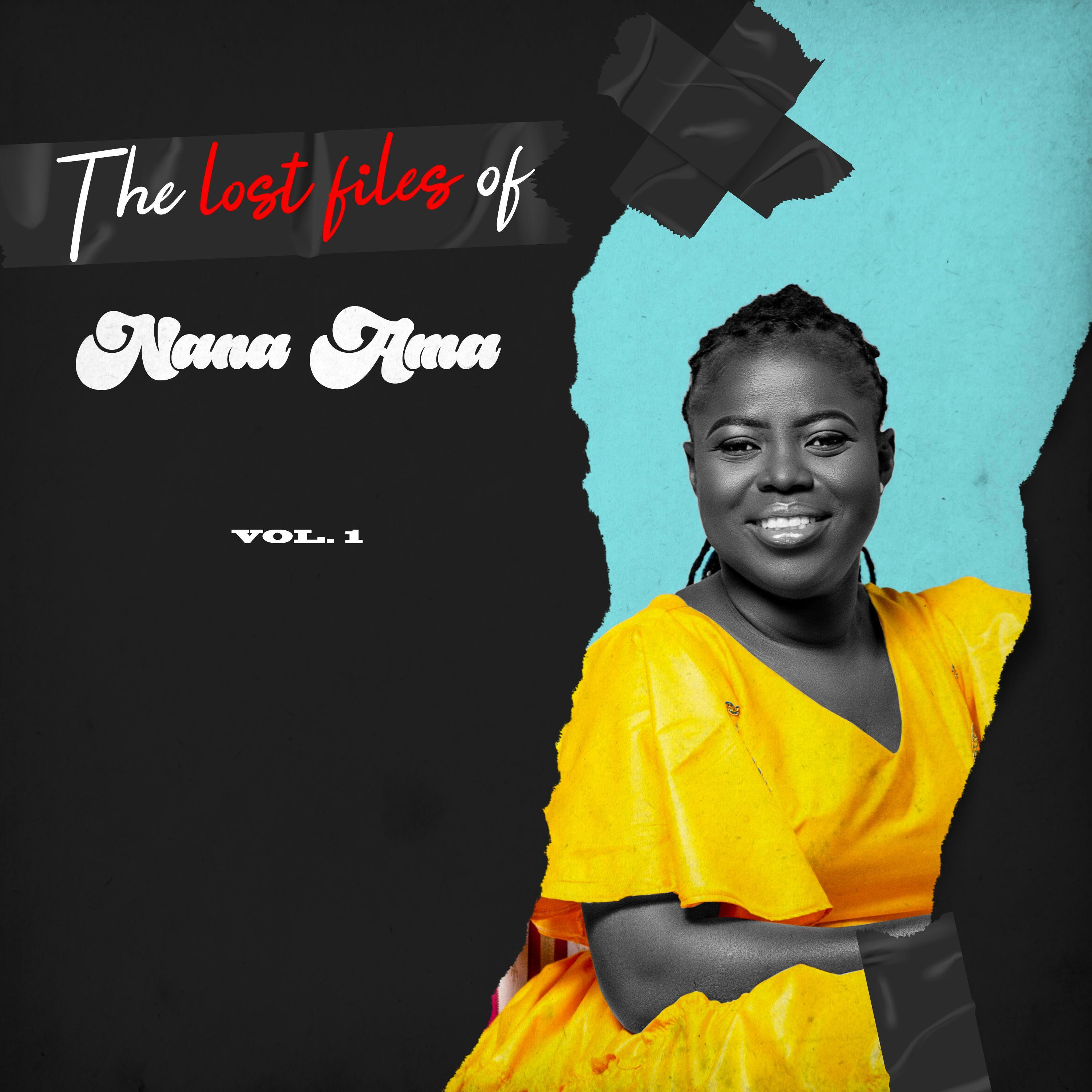 Постер альбома The Lost Files Of Nana Ama Vol.1