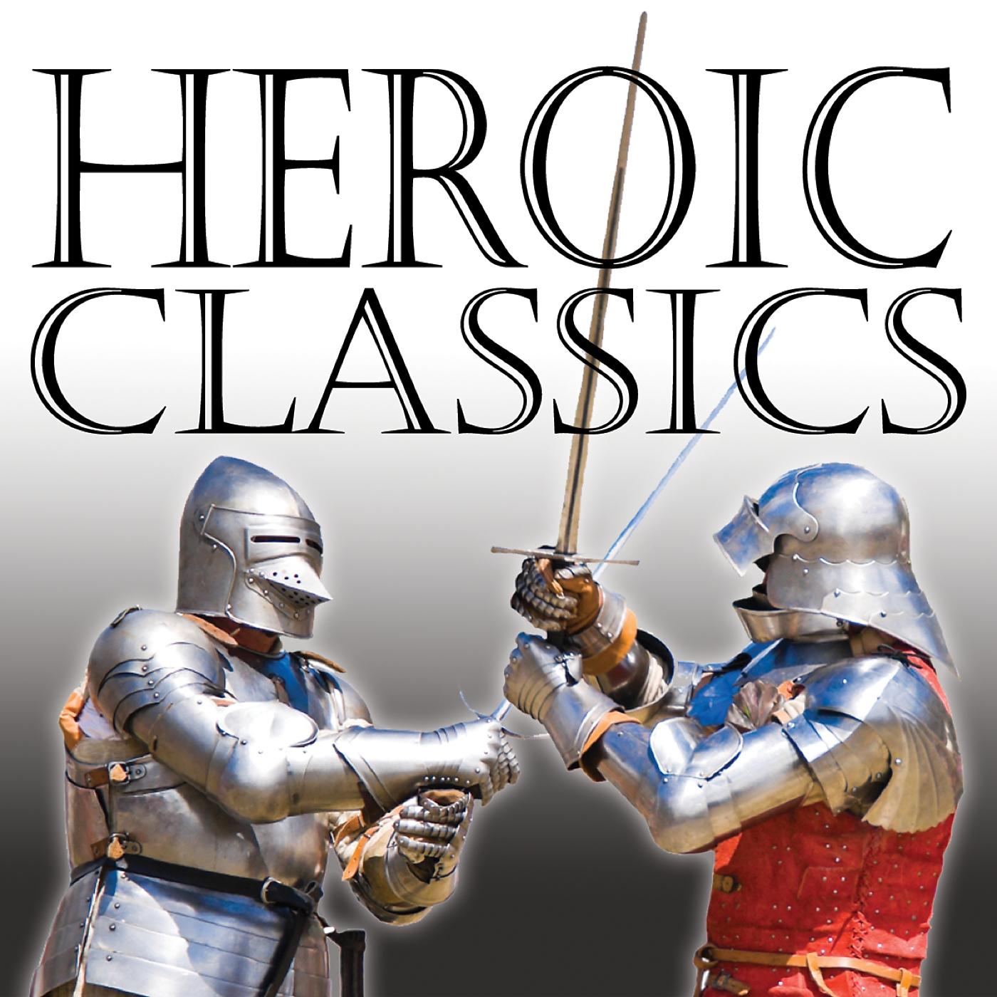 Постер альбома Heroic Classics