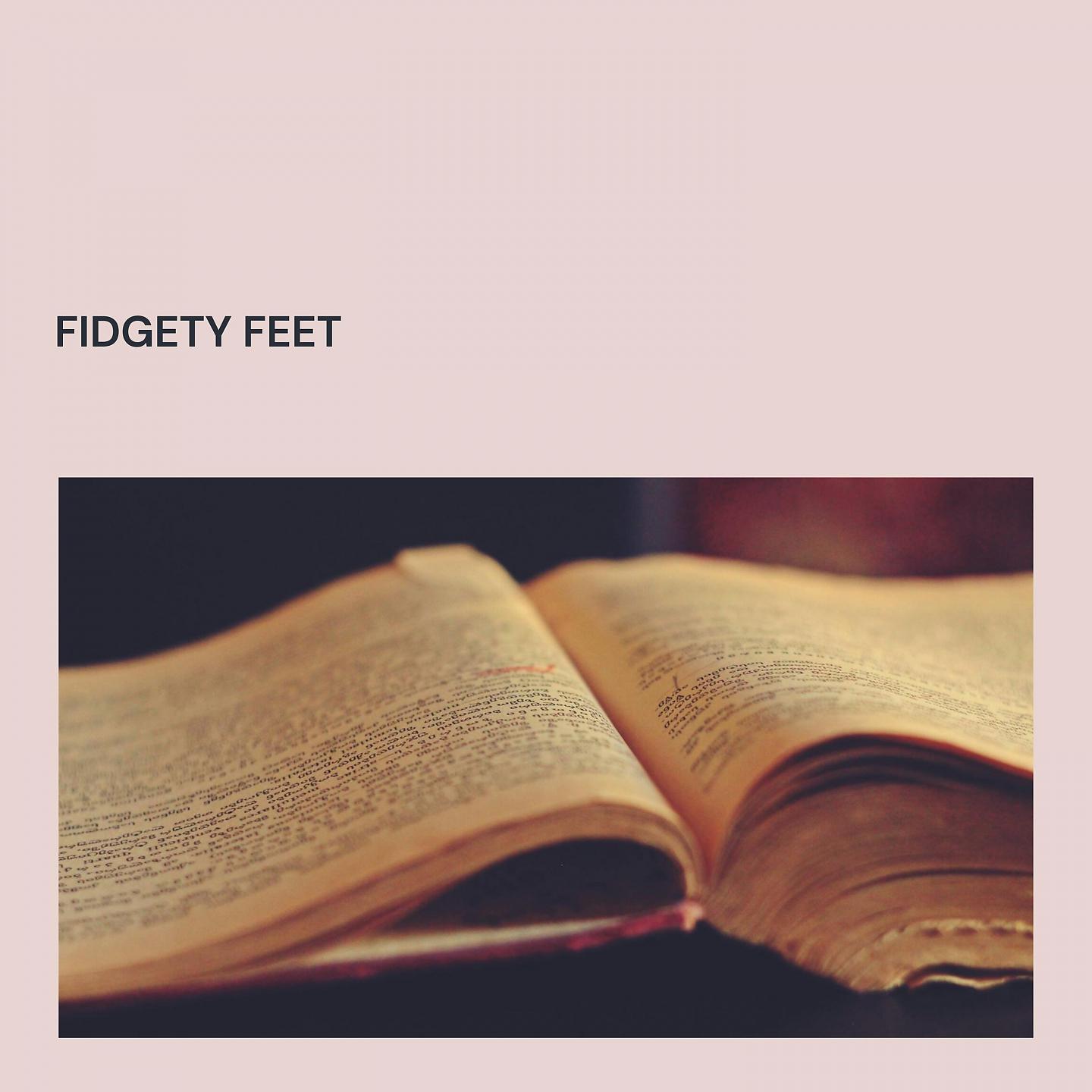 Постер альбома Fidgety Feet