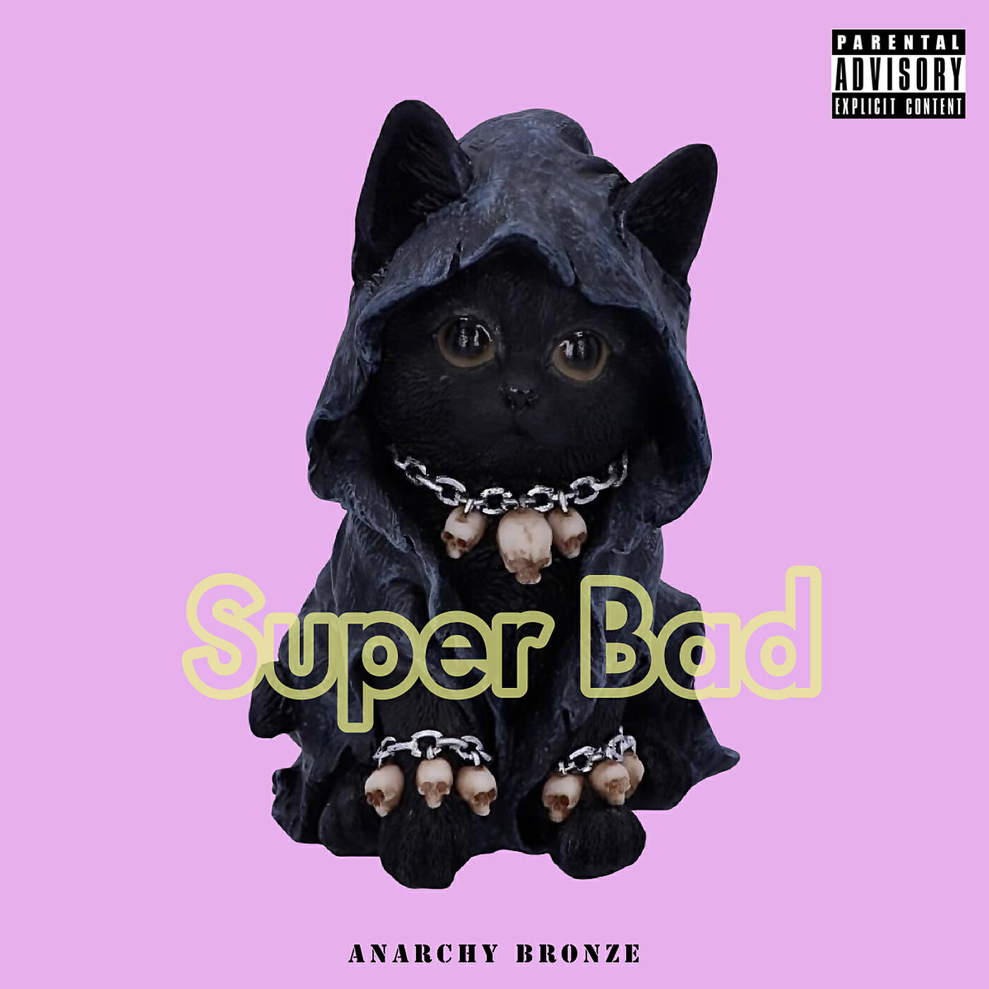 Anarchy Bronze - Super Bad
