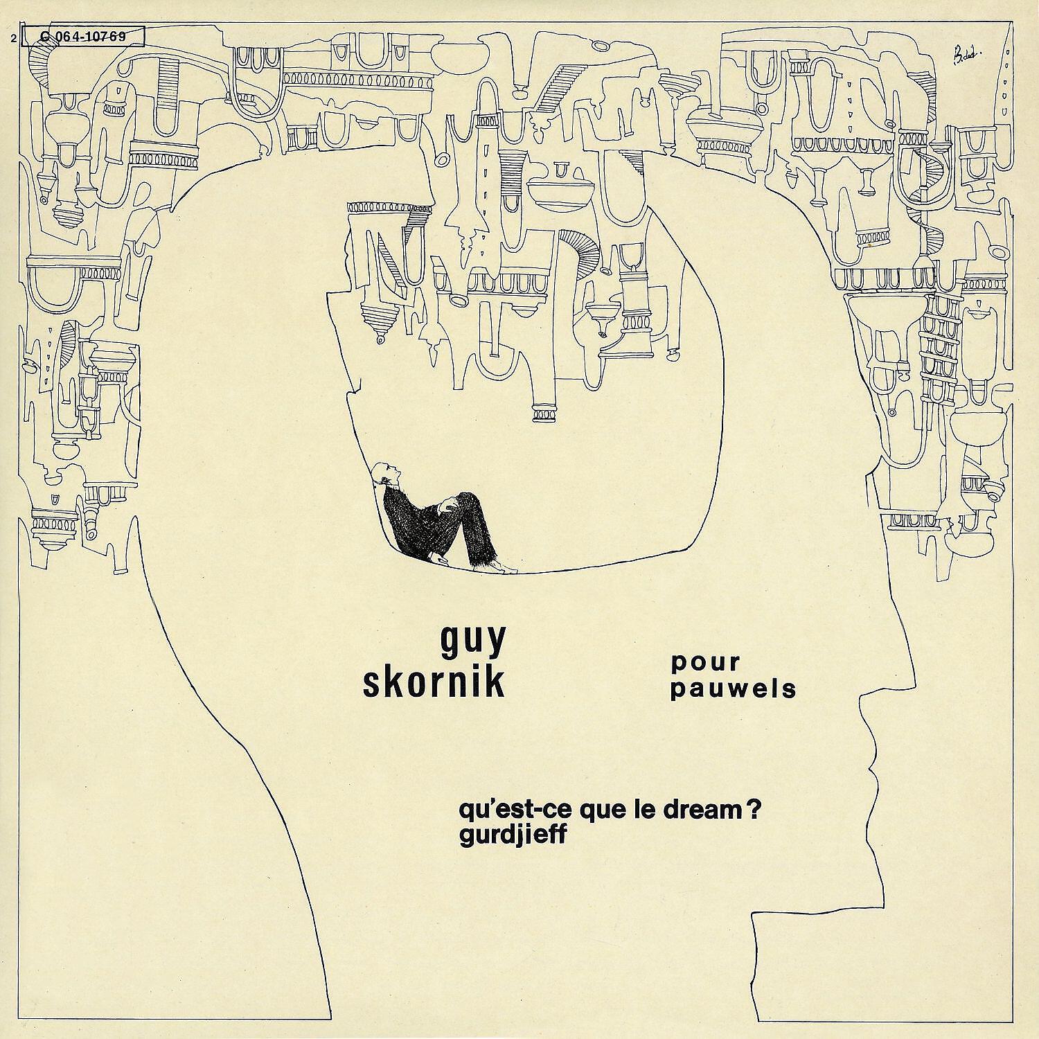 Guy Skornik - What is réalité ? II / Qu'est-ce que le Dream ? II