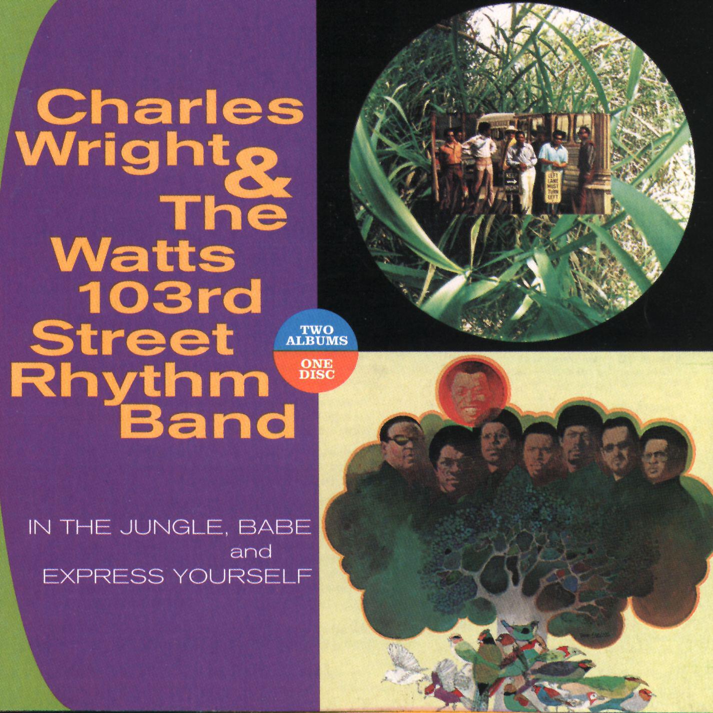 Charles Wright & The Watts 103rd. Street Rhythm Band - Express Yourself