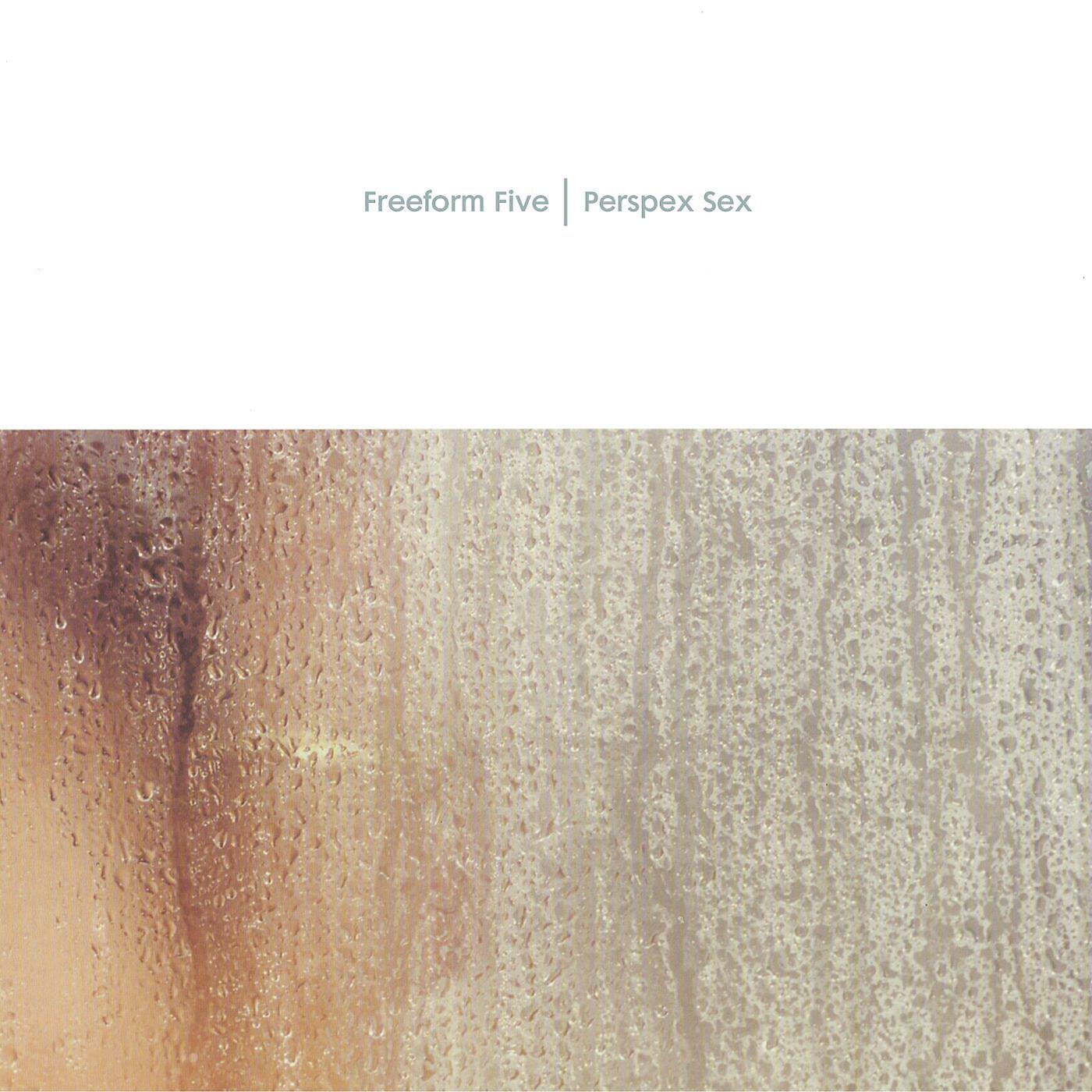 Freeform Five - Perspex Sex (Freeform Reform Vocal)