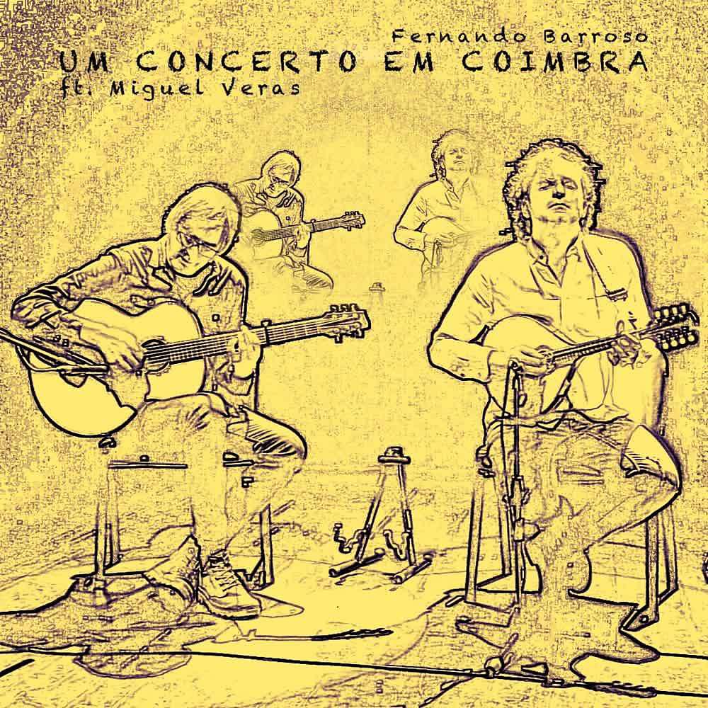 Постер альбома Um Concerto em Coimbra (En Directo)