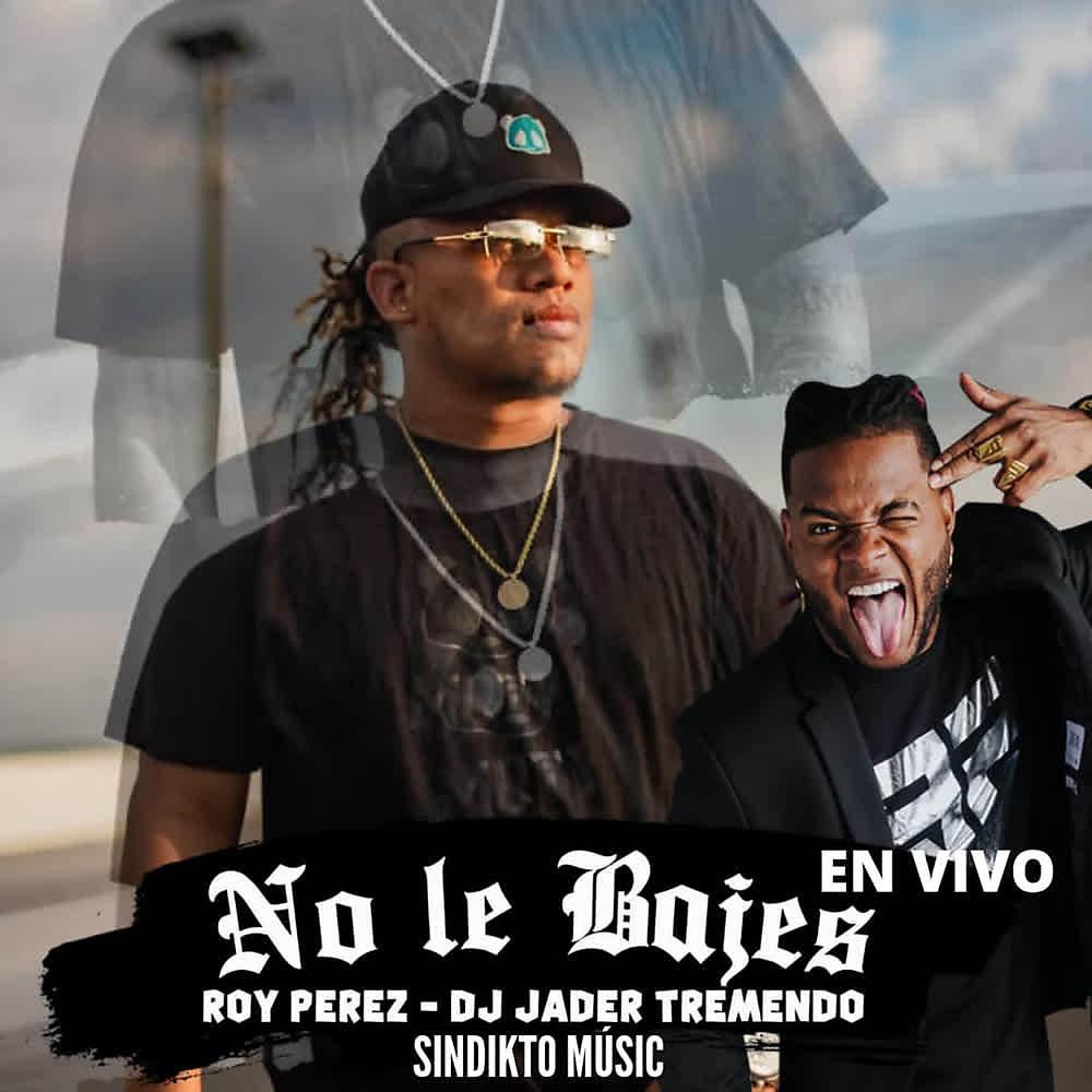 Постер альбома No Le Bajes (En Vivo)