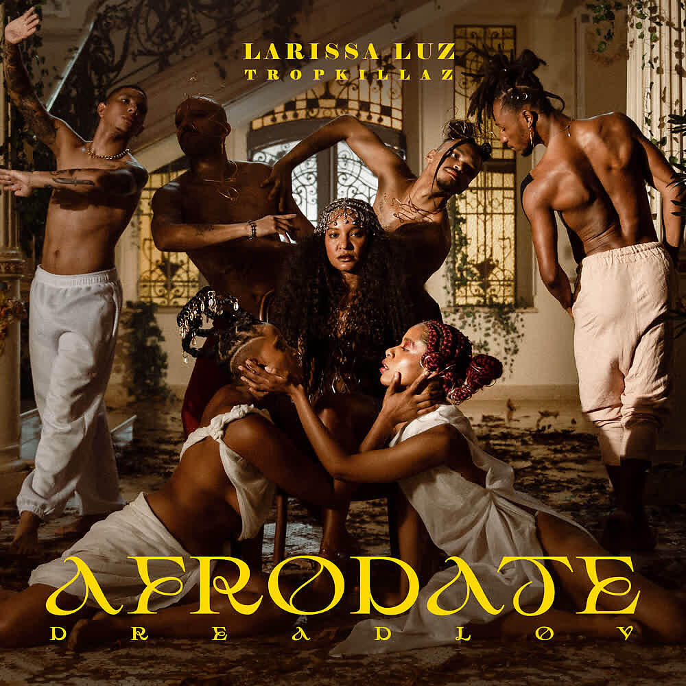 Larissa Luz - Afrodate (Dreadlov)