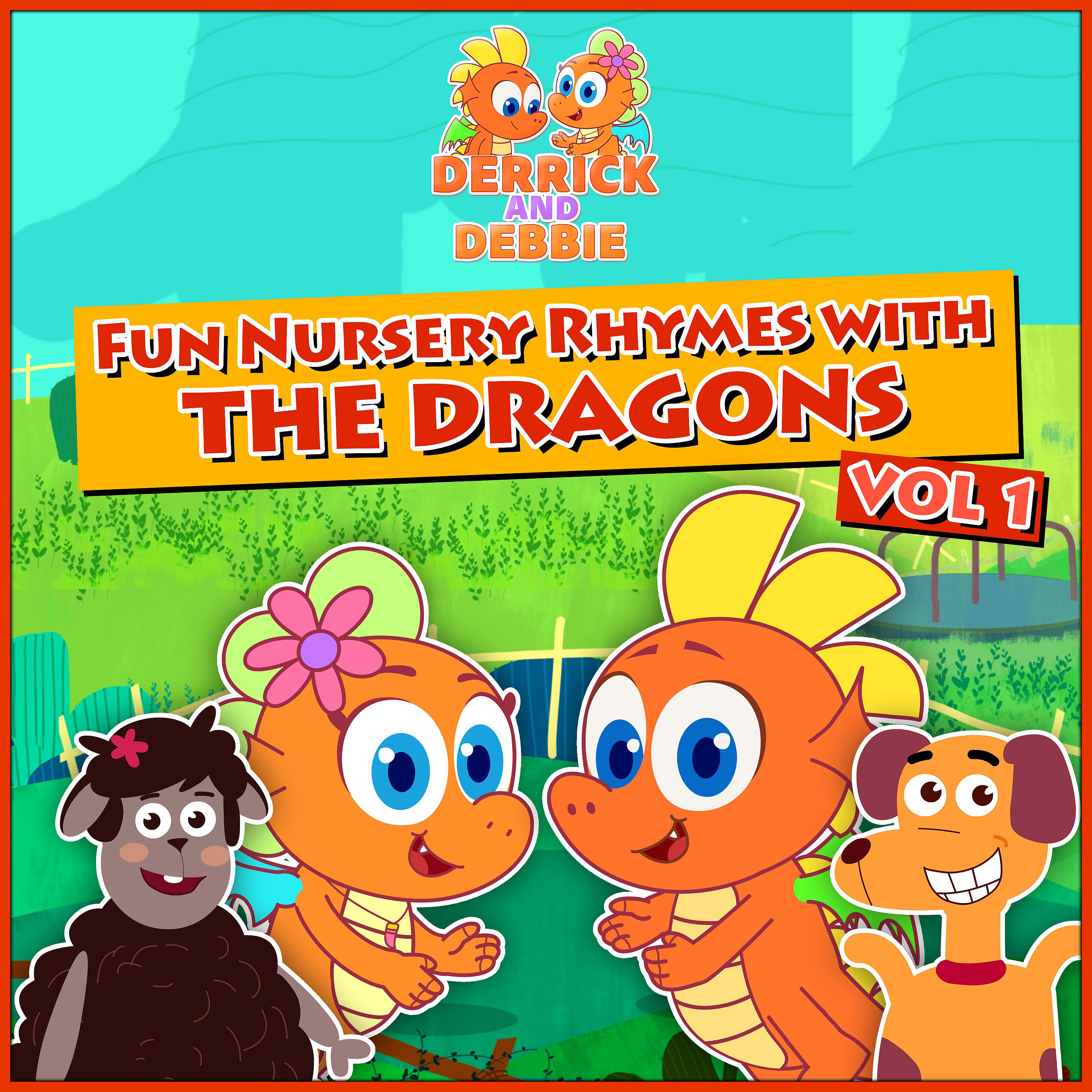 Постер альбома Fun Nursery Rhymes with the Dragon's, Vol. 1