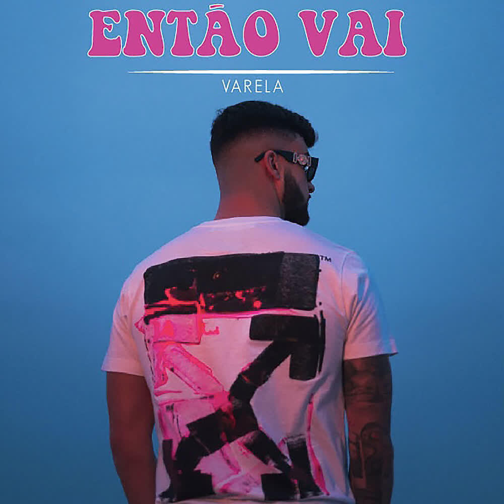 Varela - Então Vai