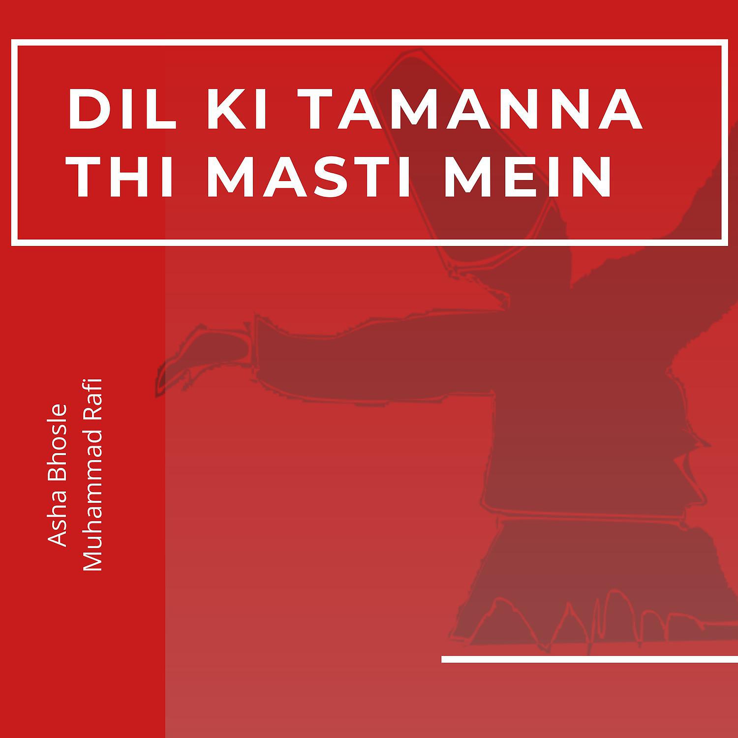 Постер альбома Dil Ki Tamanna Thi Masti Mein
