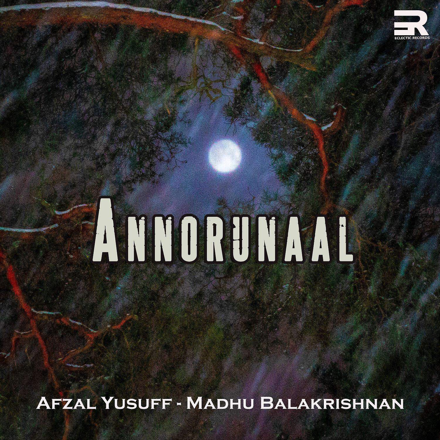 Madhu Balakrishnan - Annorunaal