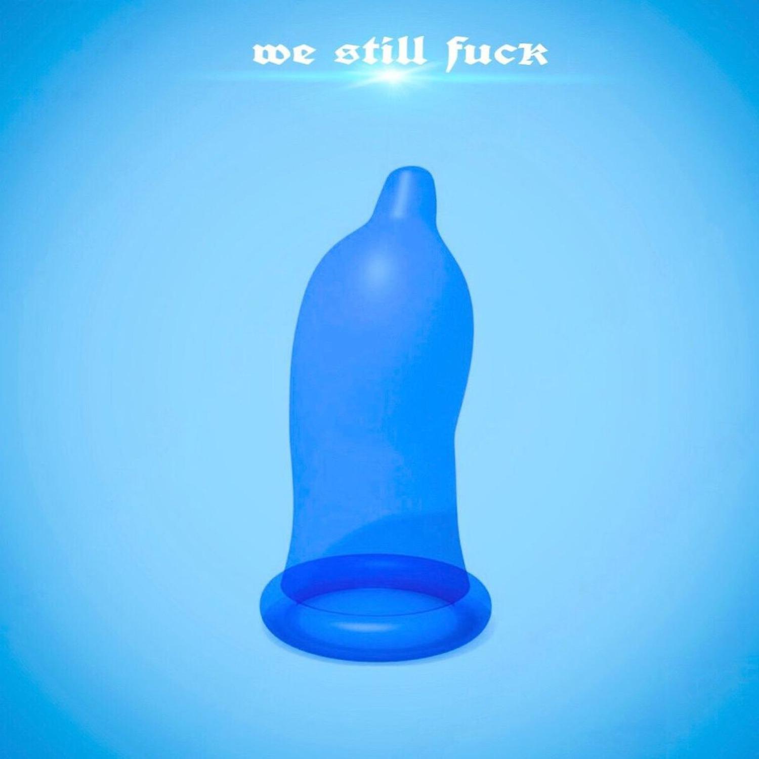 Постер альбома We Still Fuck