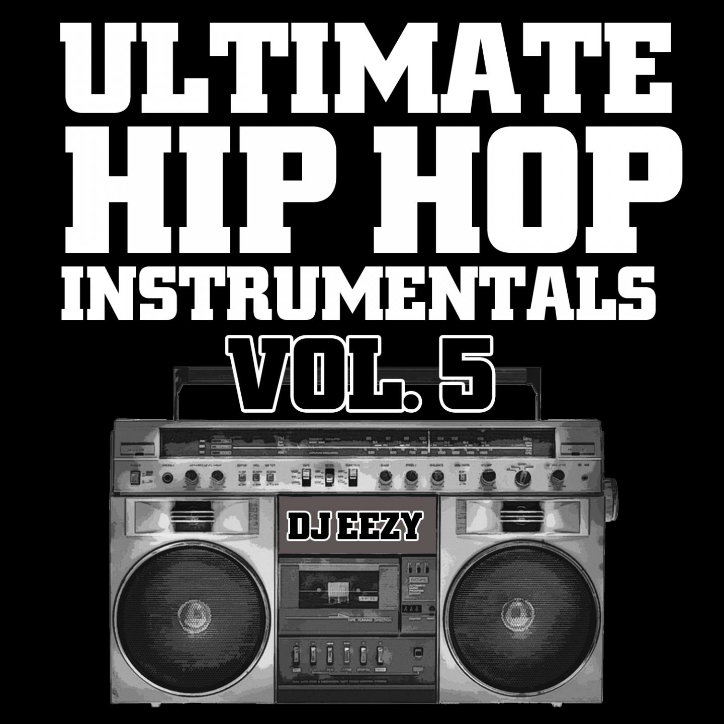 Постер альбома Ultimate Hip Hop Instrumentals, Vol. 5