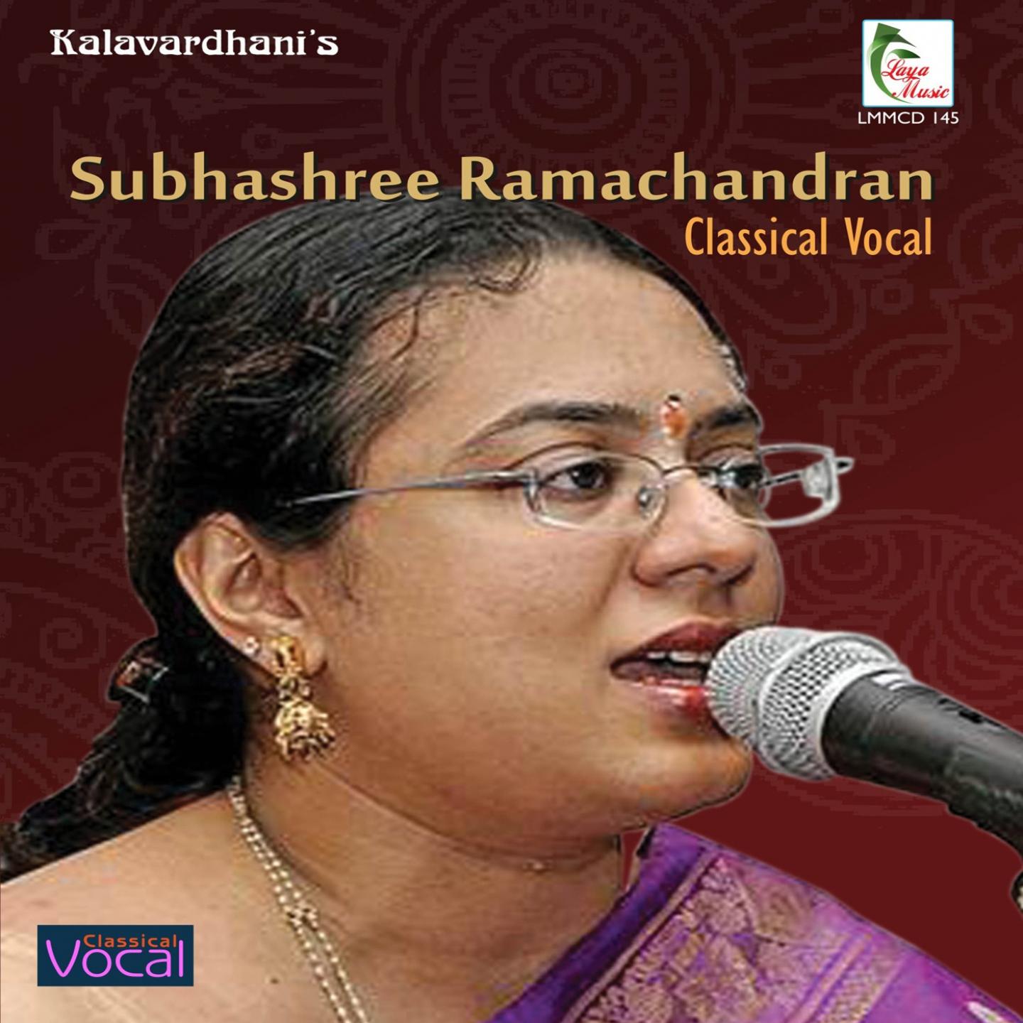 Постер альбома Subhashree Ramachandran - Classical Vocal