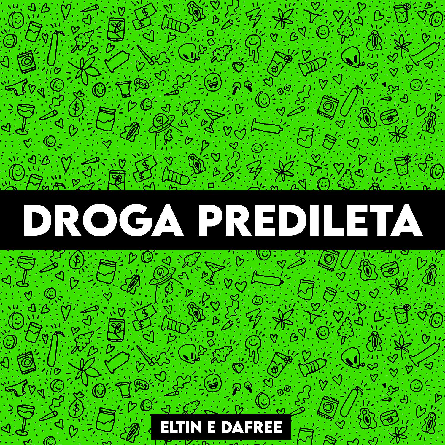 Постер альбома Droga Predileta (feat. FAL)