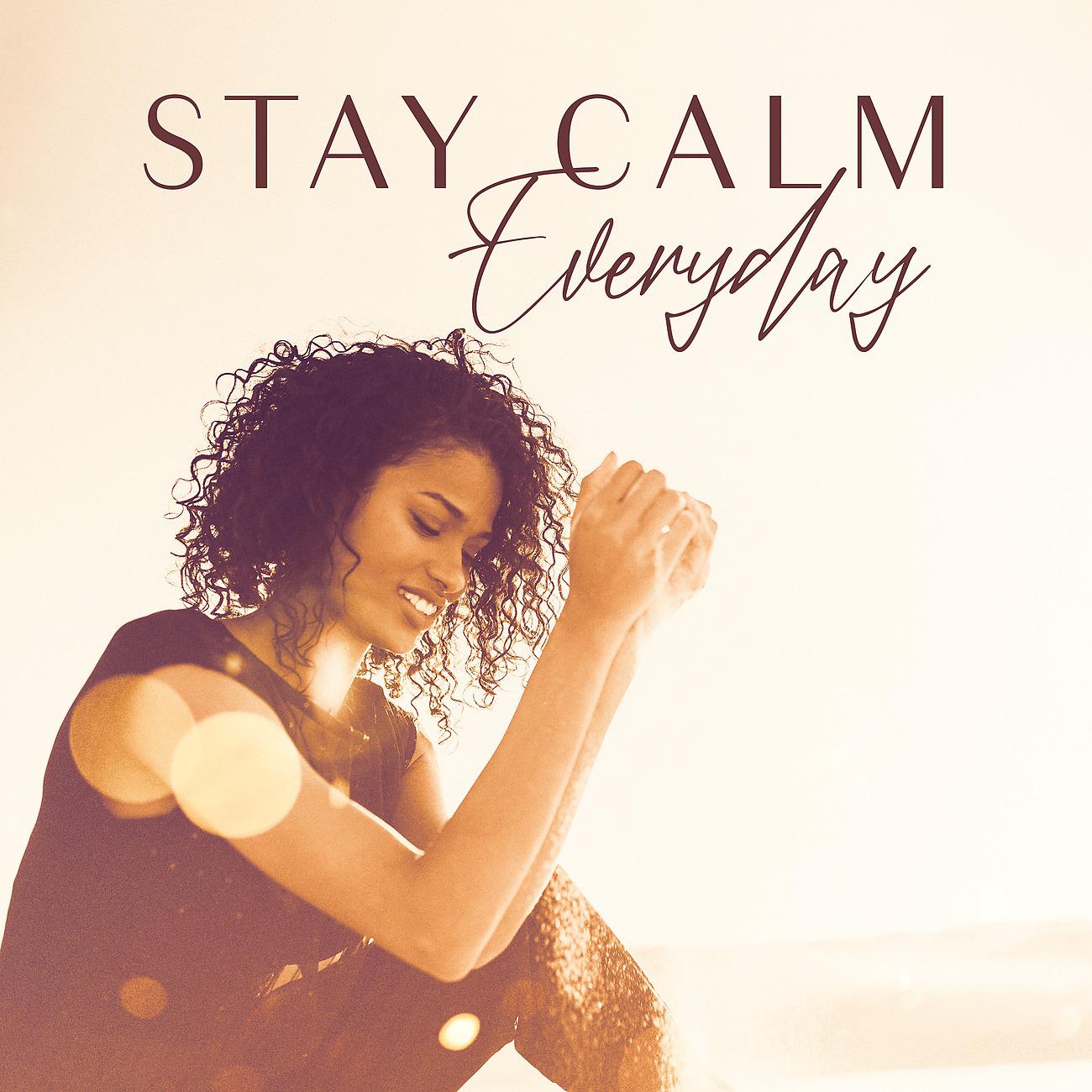 Постер альбома Stay Calm Everyday