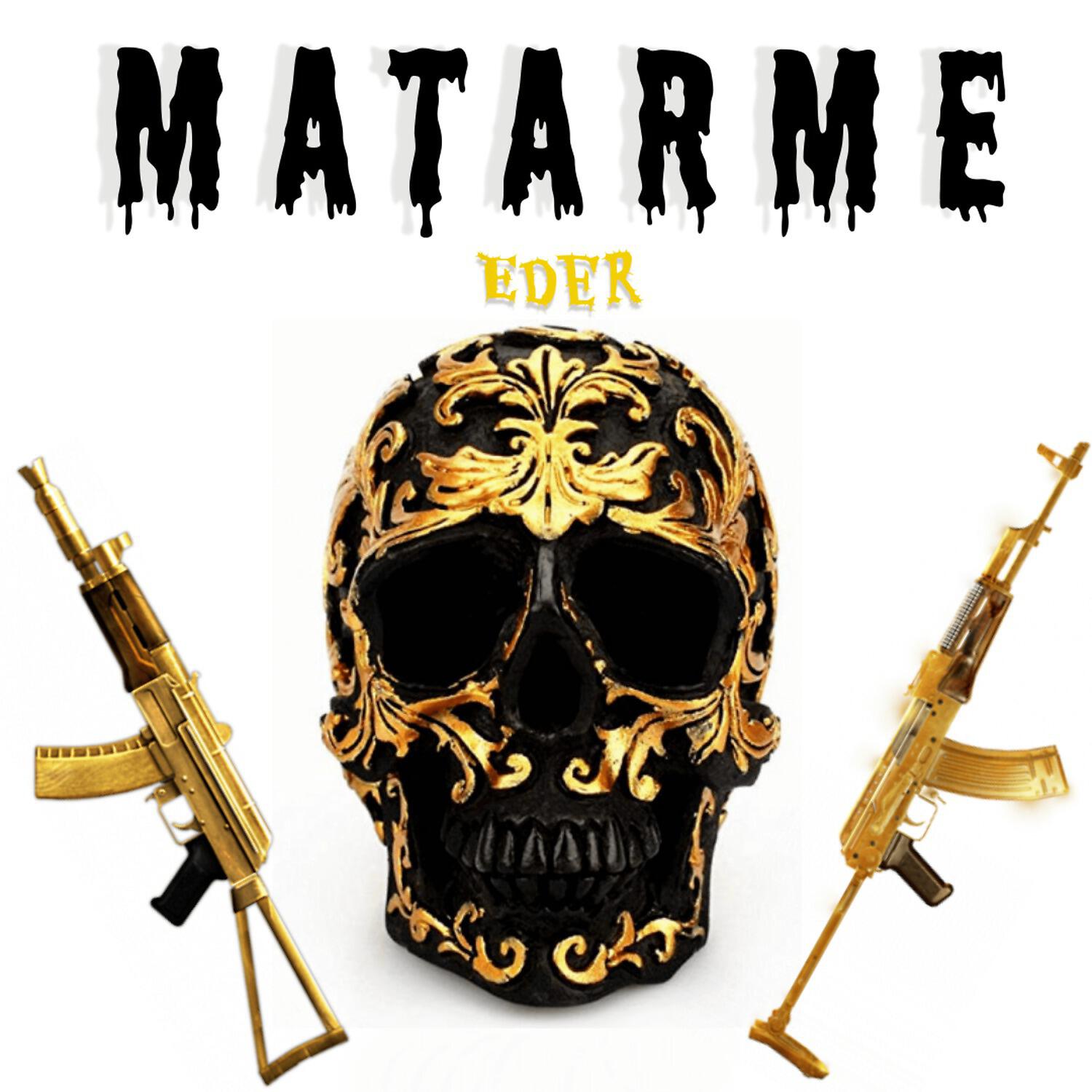 Eder - Matarme