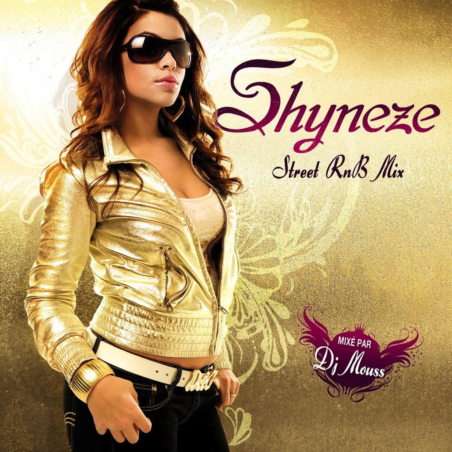 Постер альбома Shyneze (Street R'n'B Mix) [Mixé par DJ Mouss]
