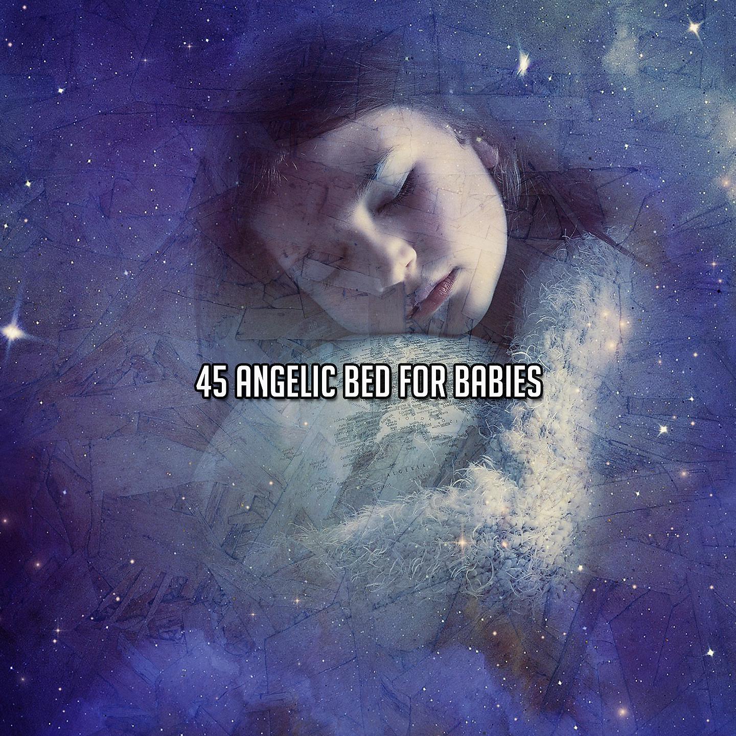 Постер альбома 45 Ангельская кровать для младенцев
