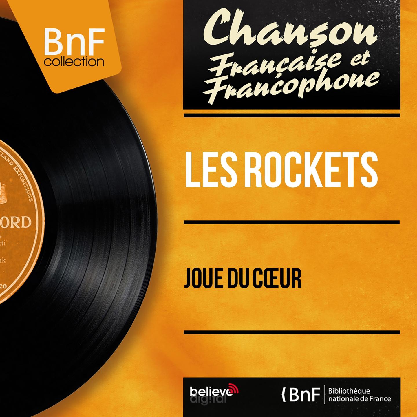 Постер альбома Joue du cœur (Mono Version)