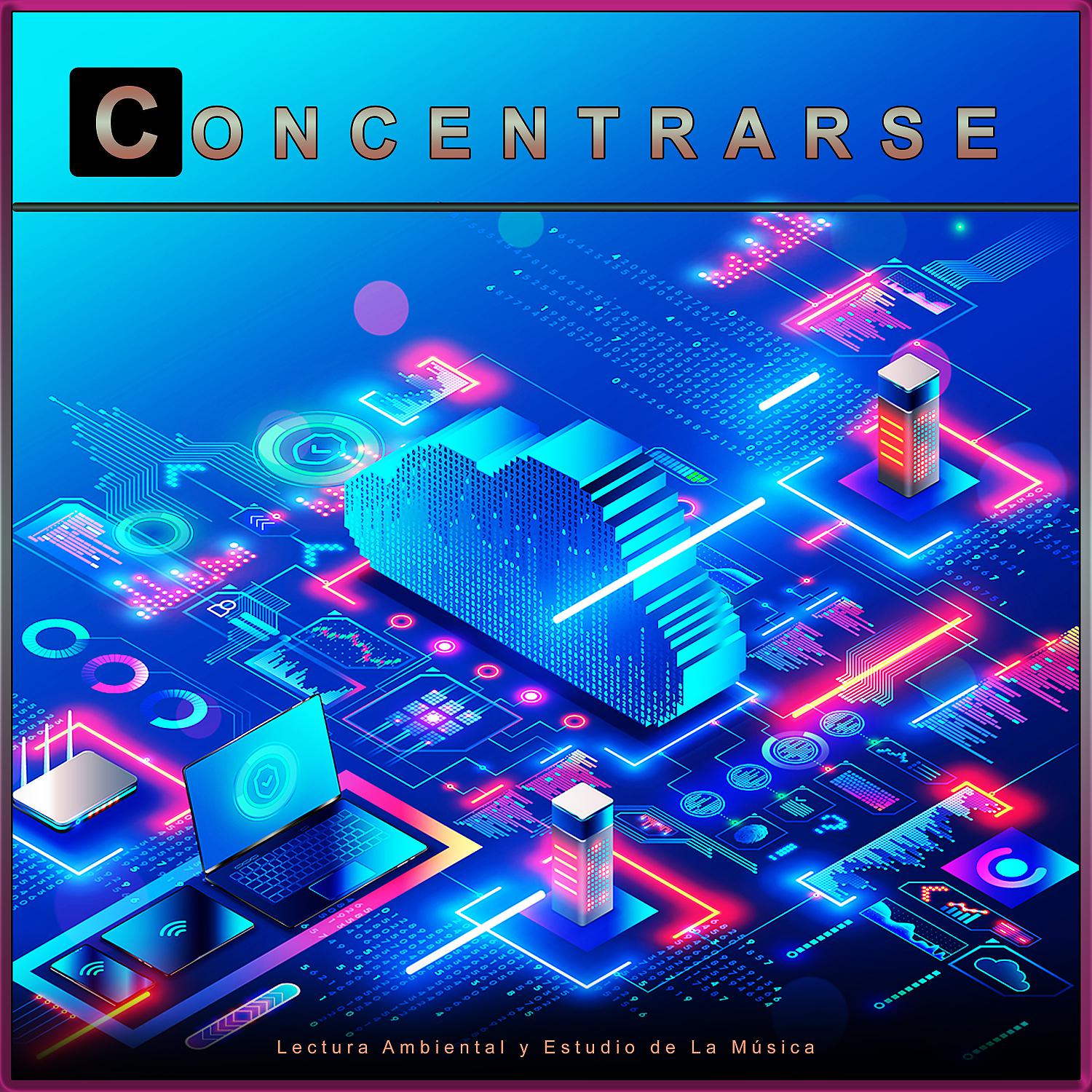 Постер альбома Concentrarse: Lectura Ambiental y Estudio de La Música