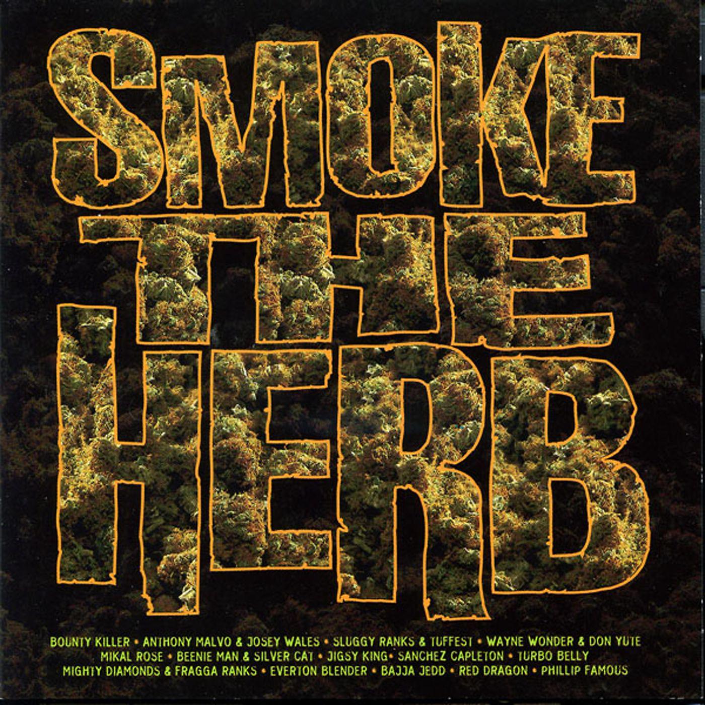Постер альбома Smoke The Herb