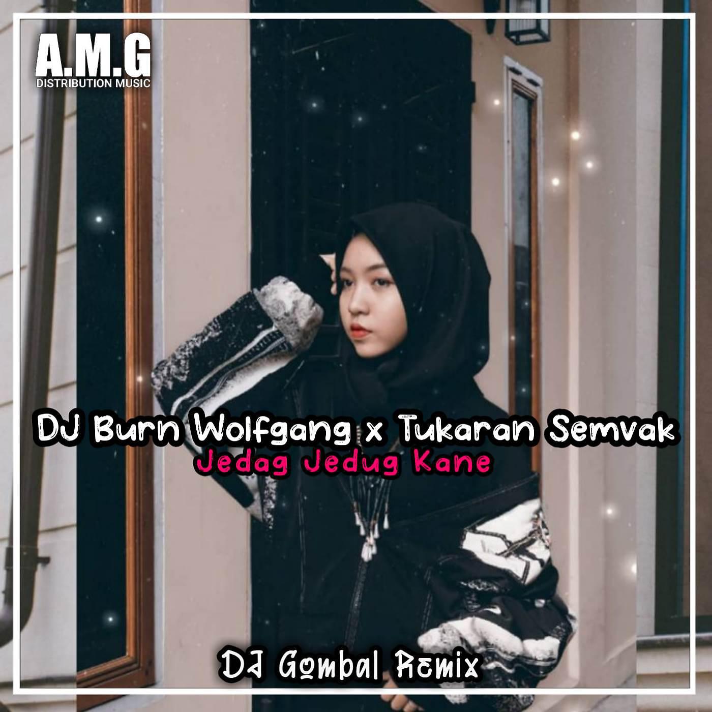Постер альбома DJ Burn Wolfgang x Tukaran Semvak