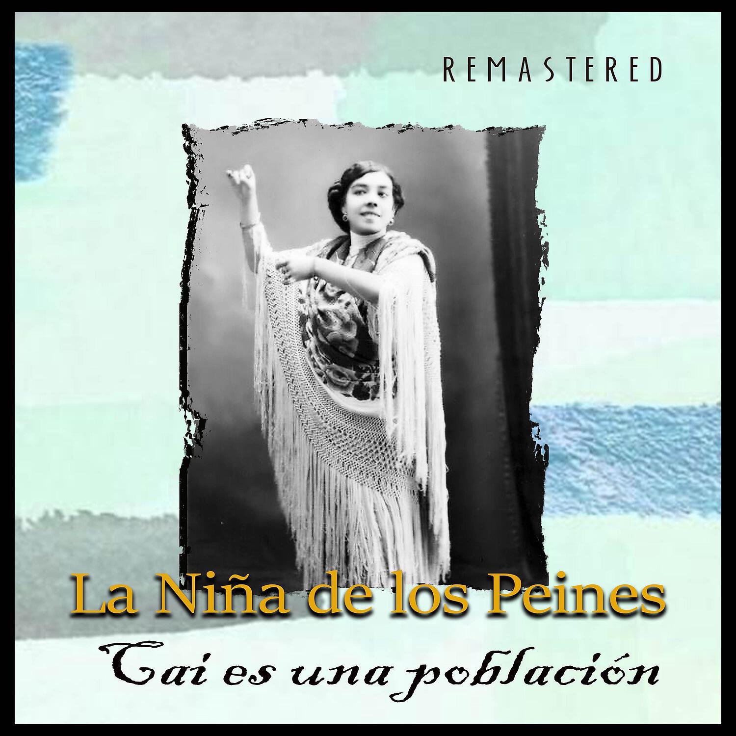 La Nina de Los Peines - Por los Balcones del Cielo (Remastered)