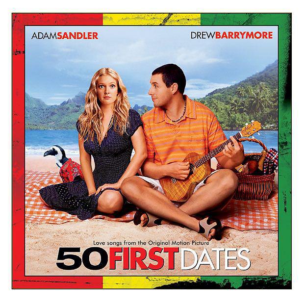 Постер альбома 50 First Dates (Love Songs from the Original Motion Picture)
